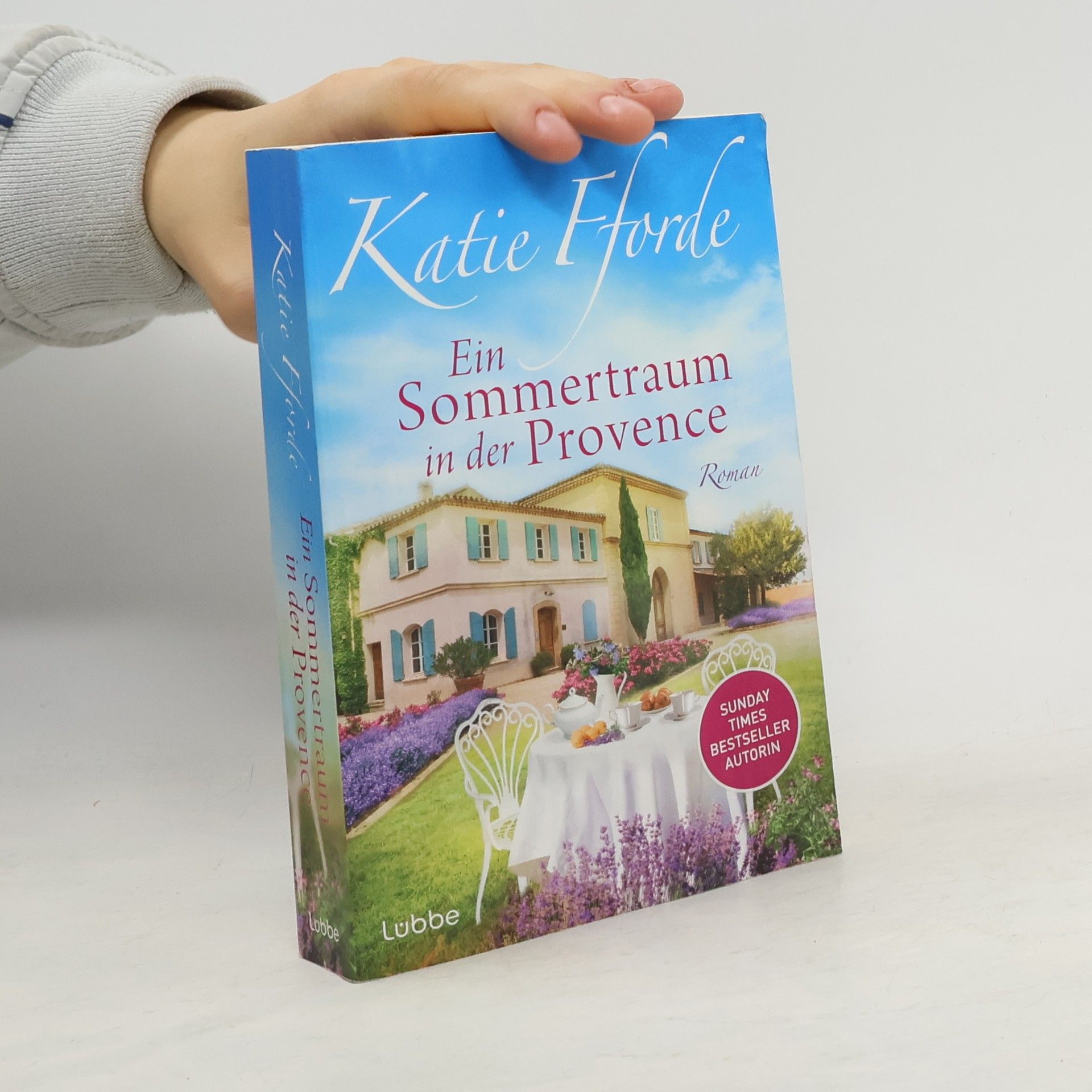 Katie Fforde Ein Sommertraum in der Provence