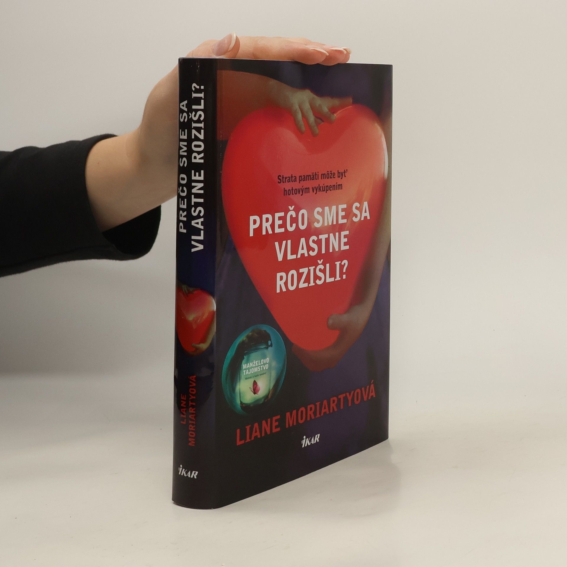 Liane Moriarty Prečo sme sa vlastne rozišli?