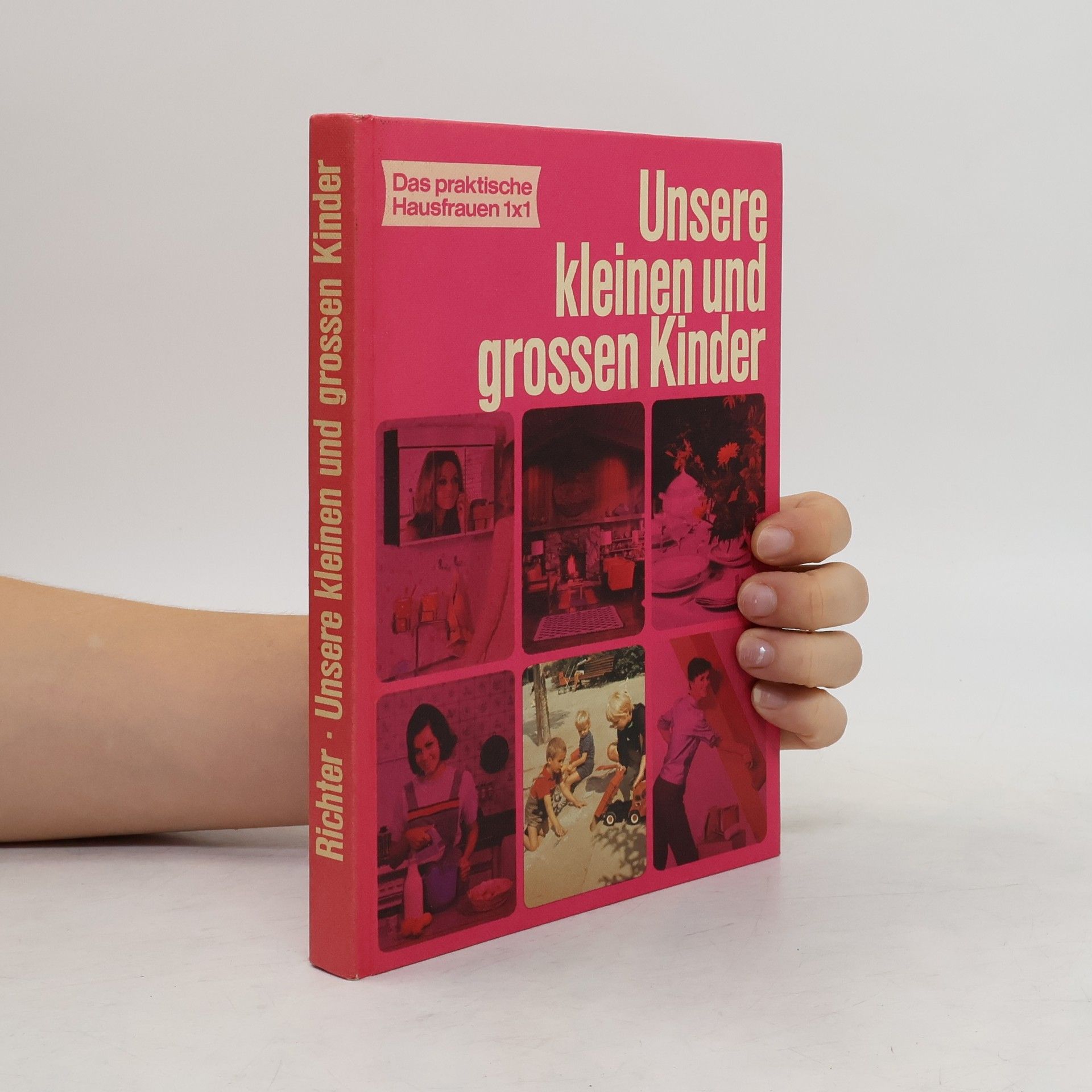 Autorenkollektiv Unsere kleinen und grossen Kinder