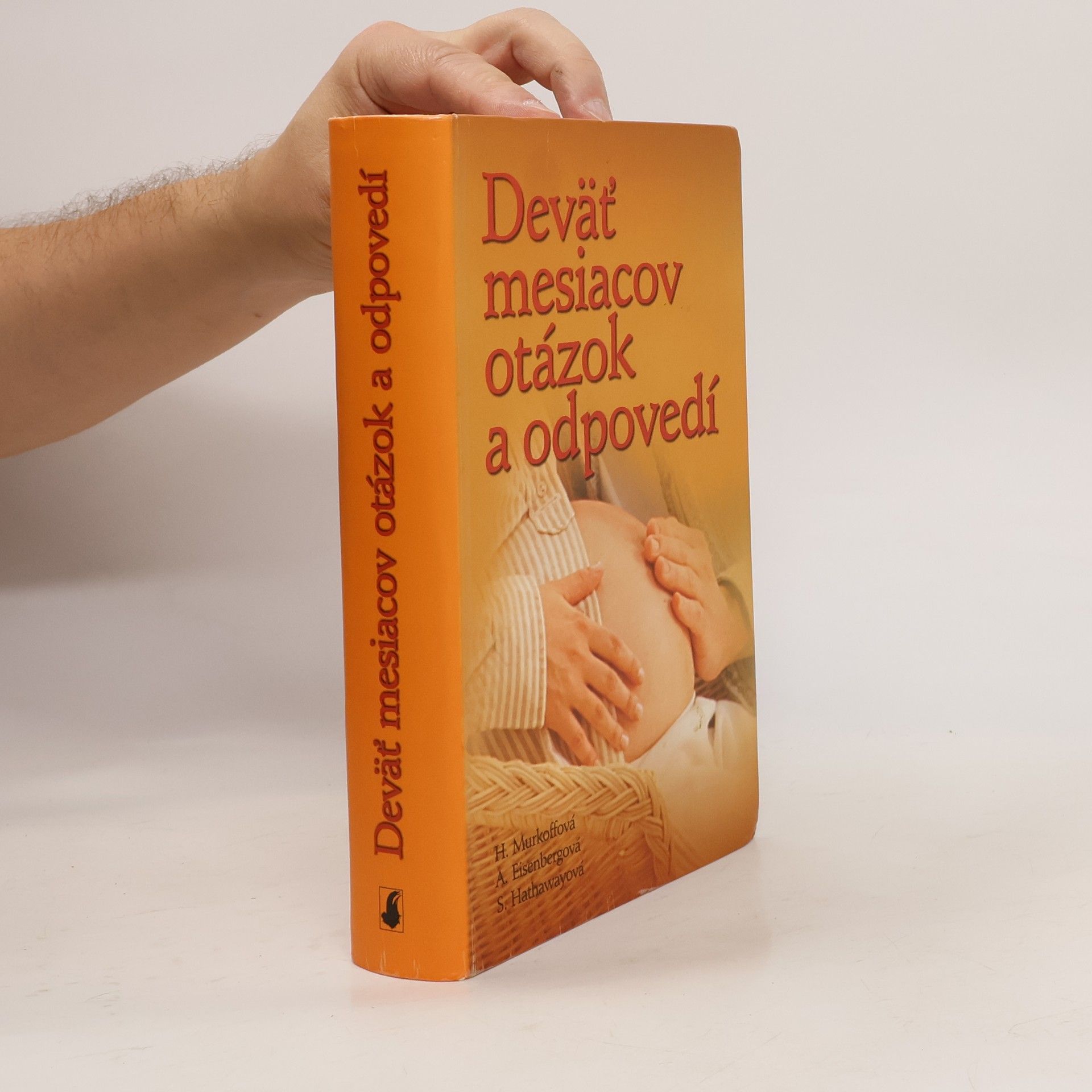 Heidi Eisenberg Murkoff Deväť mesiacov otázok a odpovedí