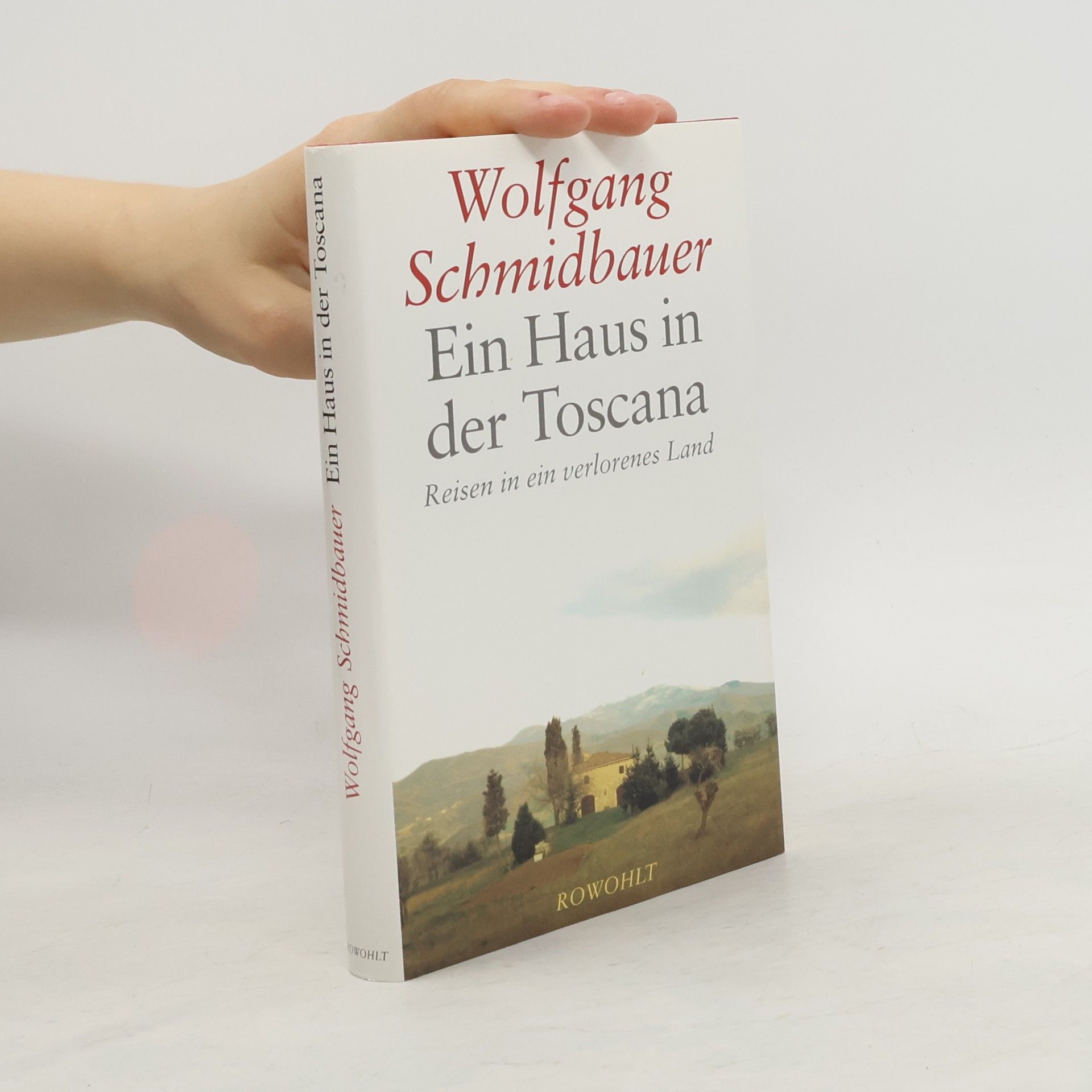 Wolgang Schmidbauer Ein Haus in der Toscana