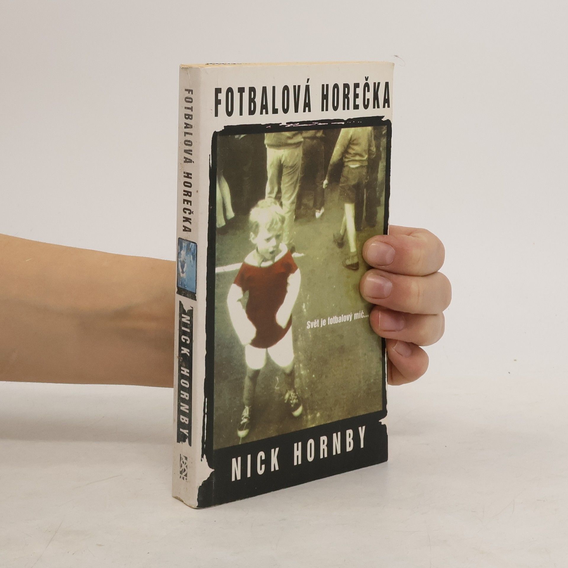 Nick Hornby Fotbalová horečka
