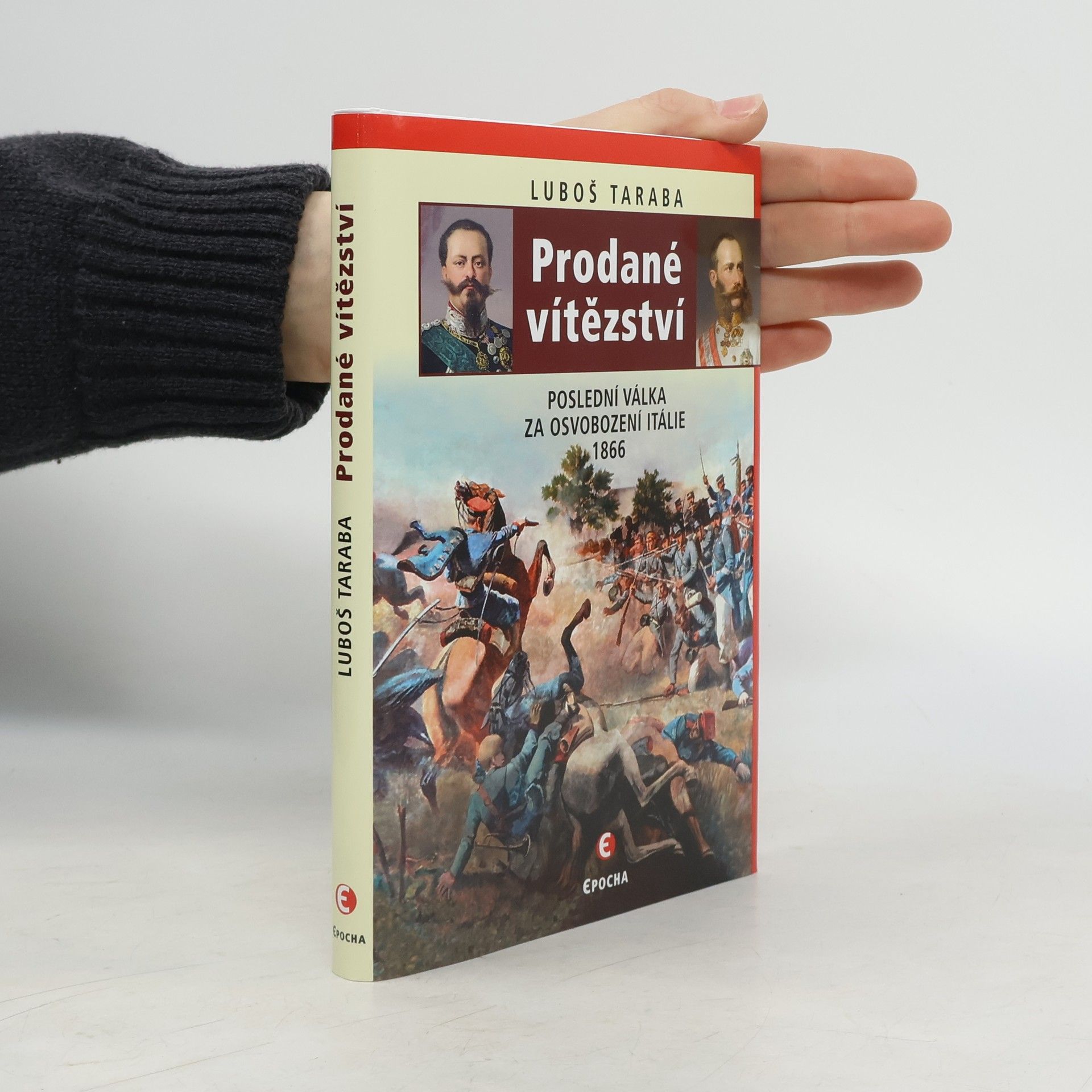 Prodané vítězství : poslední válka za sjednocení Itálie 1866