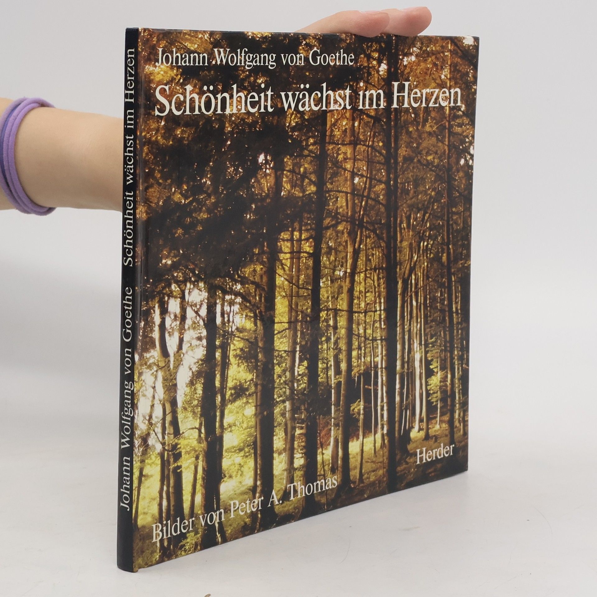 Johann Wolfgang von Goethe Schönheit wächst im Herzen