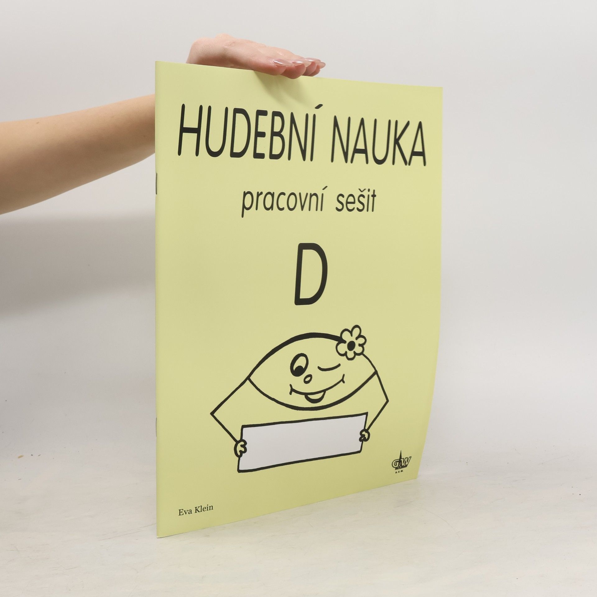 Eva Klein Hudební nauka pracovní sešit D