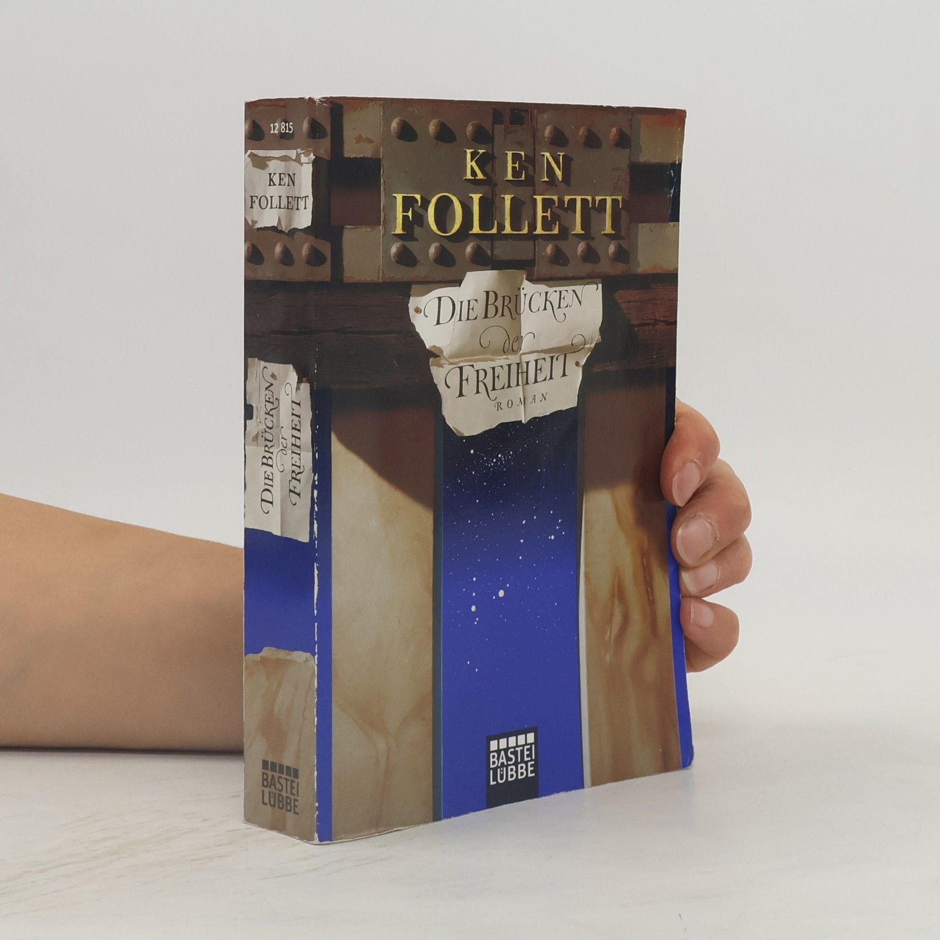 Ken Follett Die Brücken der Freiheit