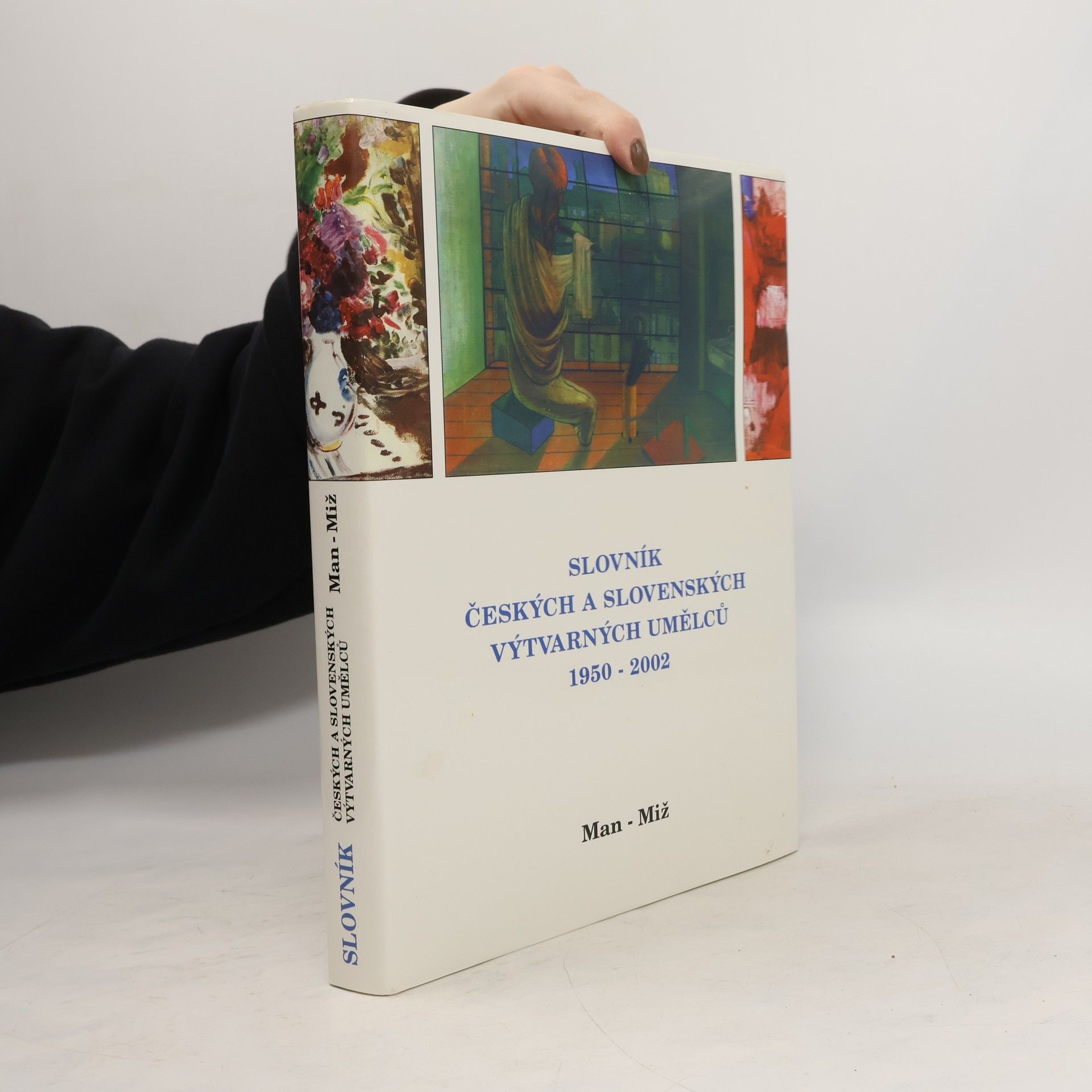 Slovník českých a slovenských výtvarných umělců :. 1950-2001. VIII., Man-Miž