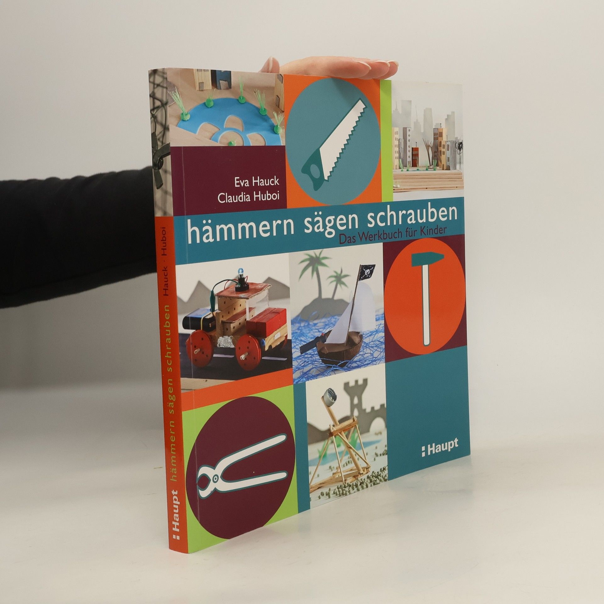 Eva Hauck Hämmern, sägen, schrauben