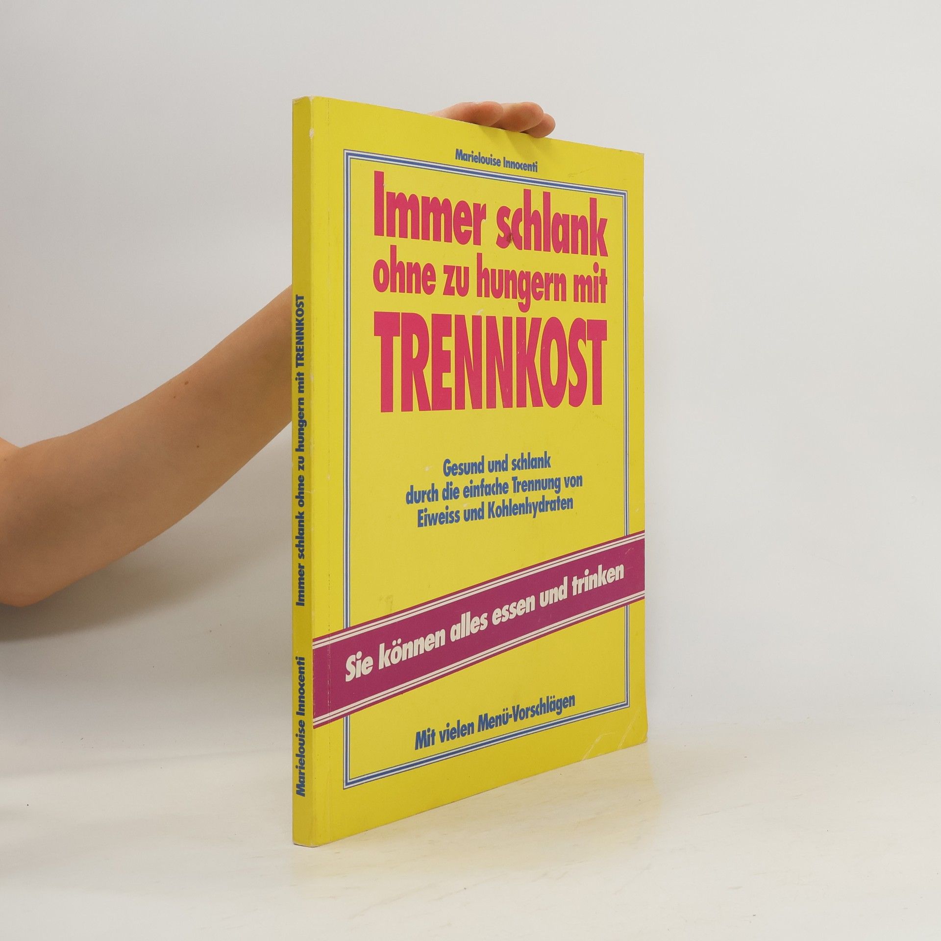 Immer schlank ohne zu hungern mit Trennkost