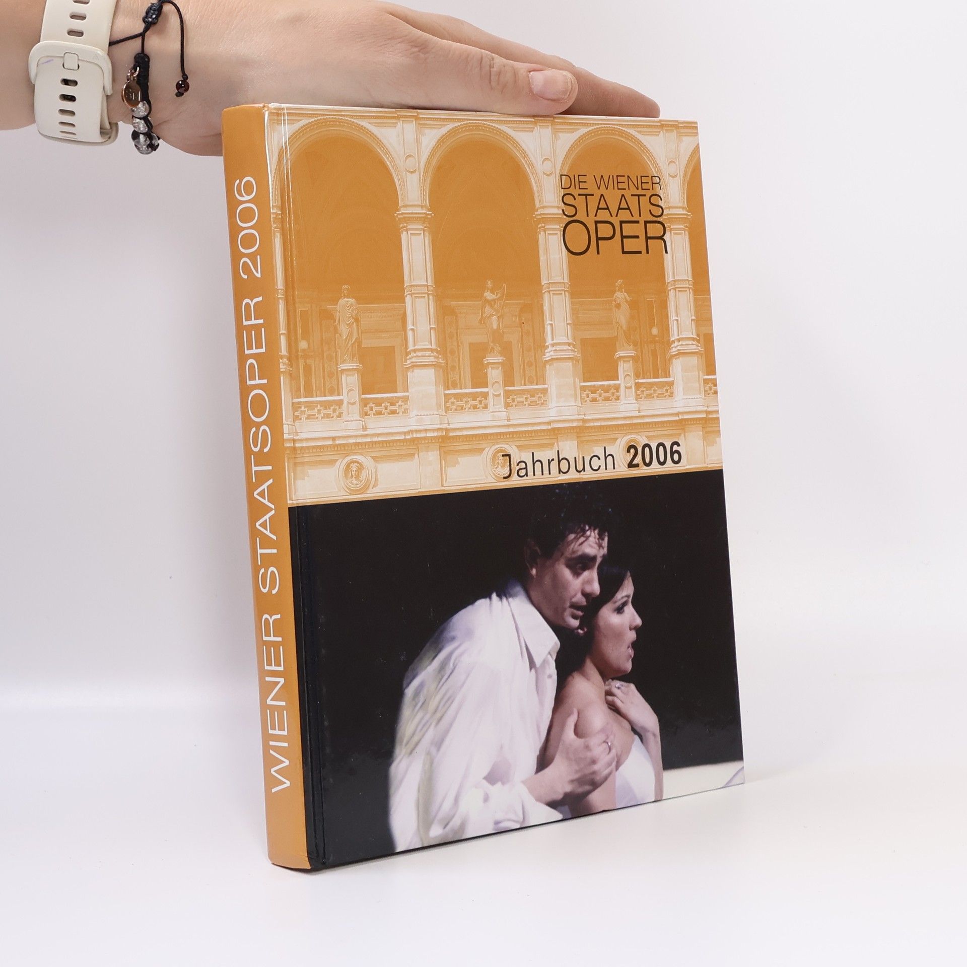 Auteurscollectief Die Wiener Staats Oper: Jahrbuch 2006