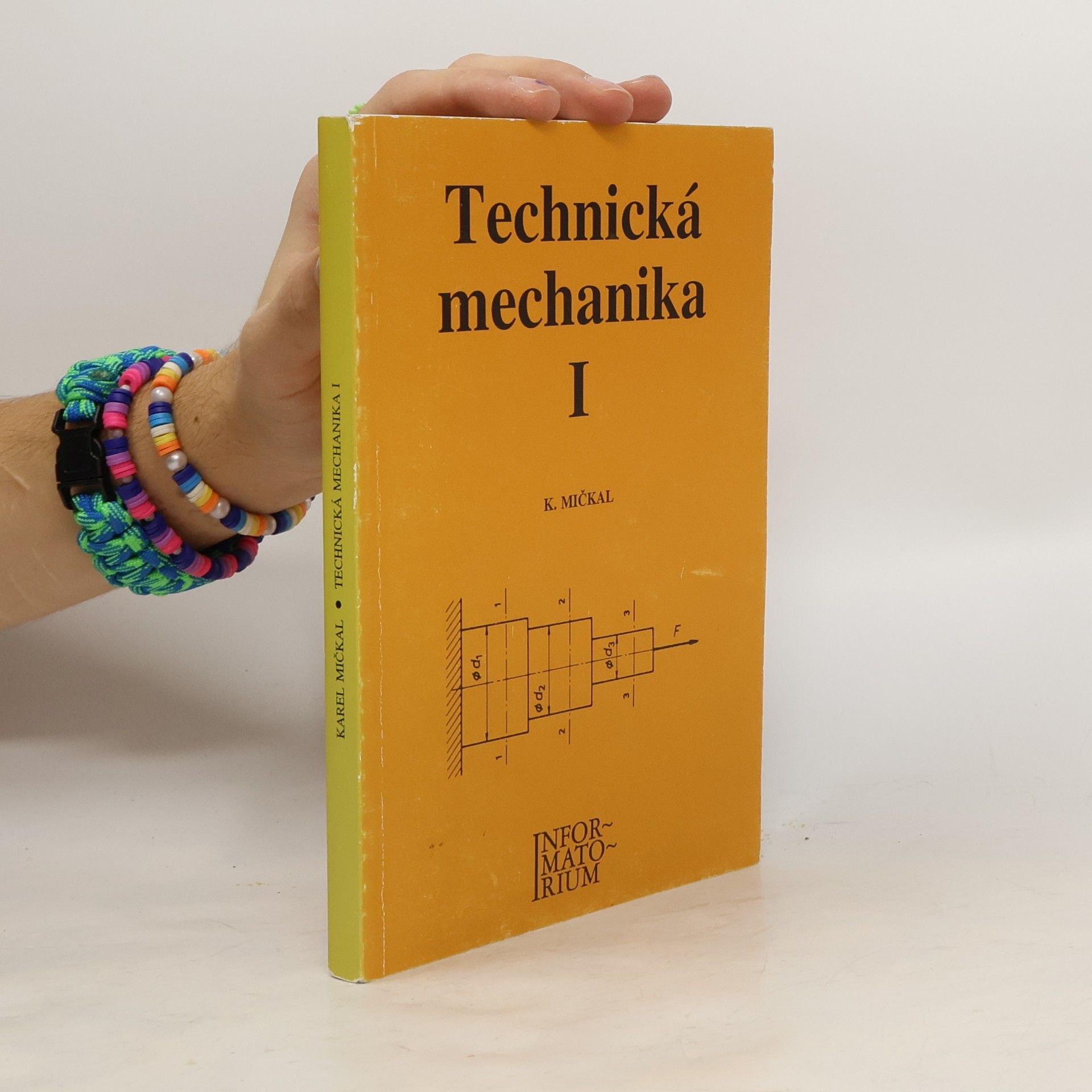 Karel Mičkal Technická mechanika I