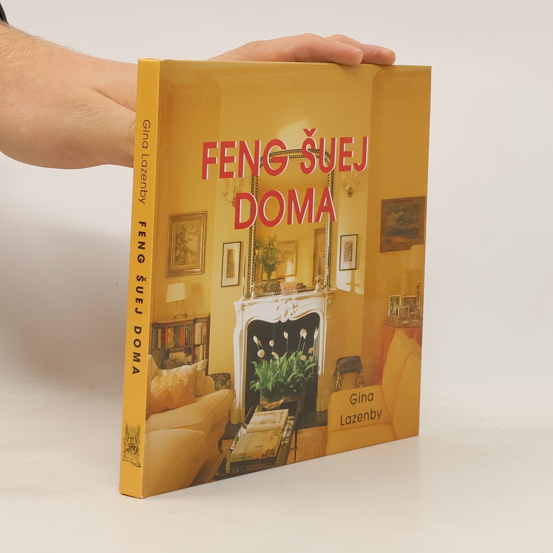 Gina Lazenby Feng šuej doma