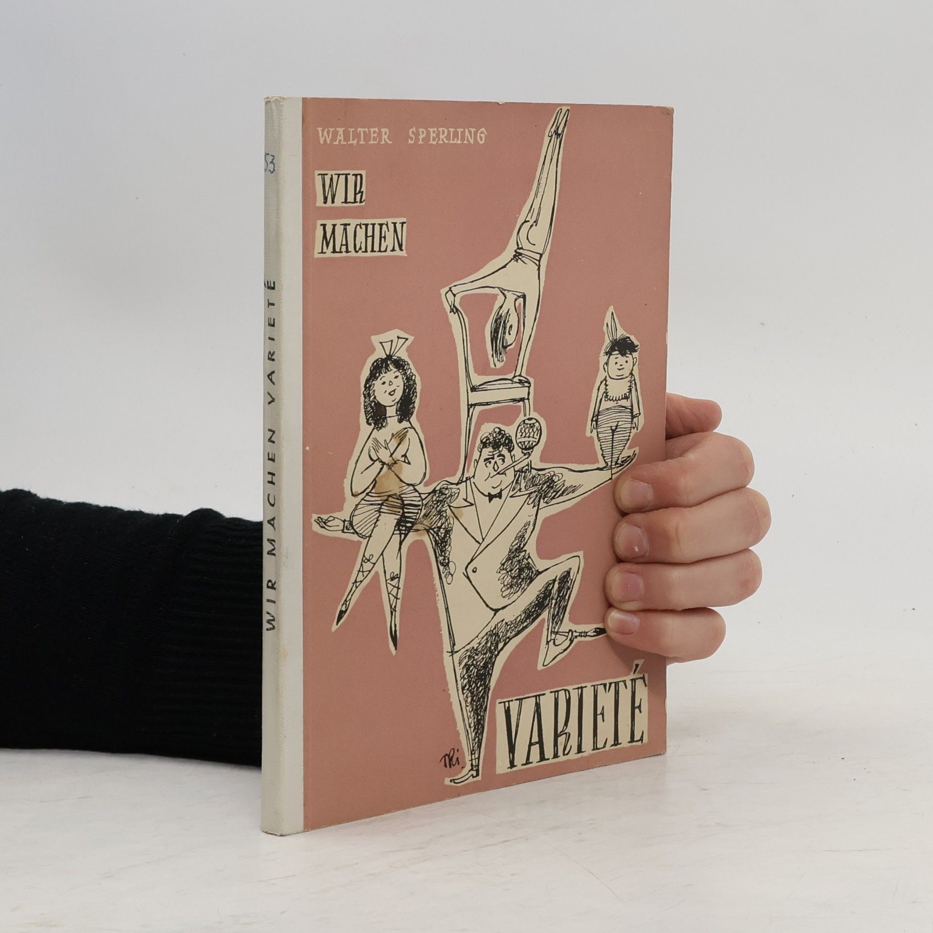 Walter Sperling Wir machen Varieté