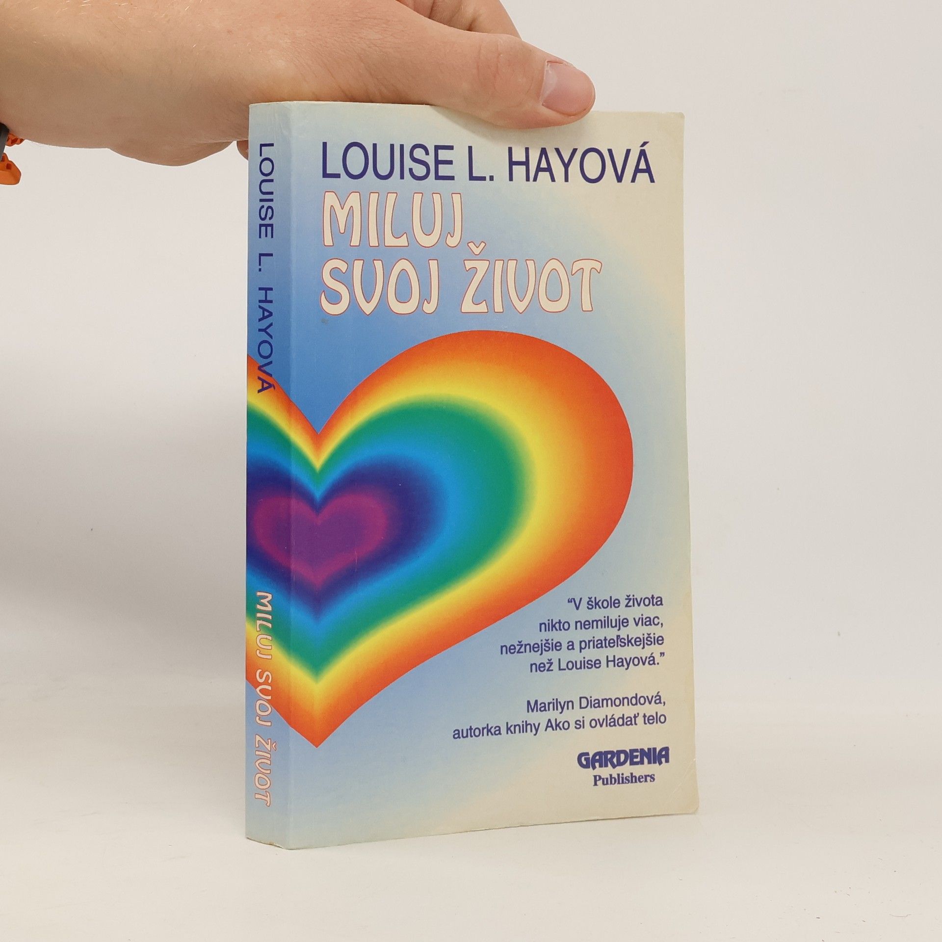 Louise Lynn Hay Miluj svoj život