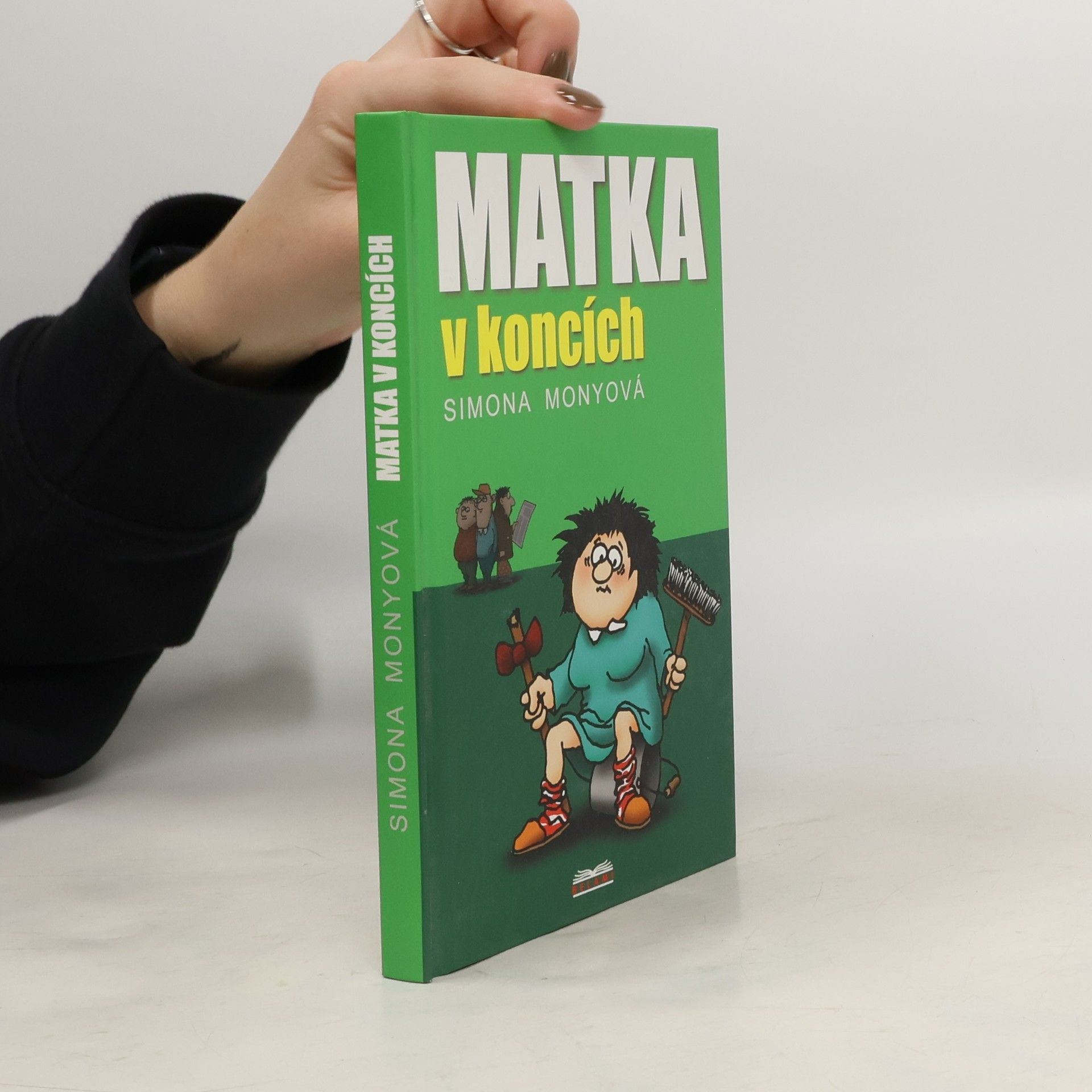 Simona Monyová Matka v koncích