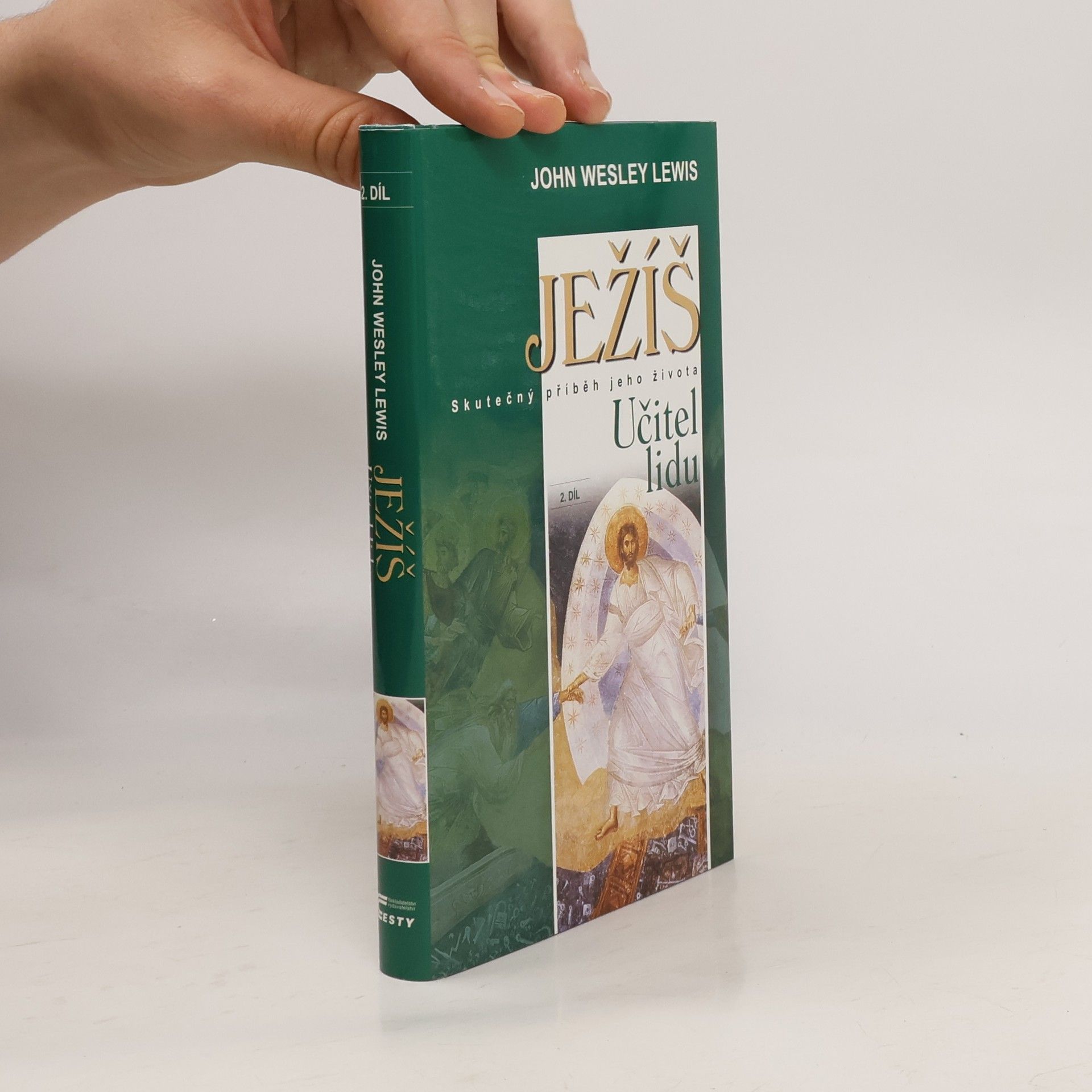 John Wesley Lewis Ježíš : skutečný příběh jeho života. 2. díl, Učitel lidu