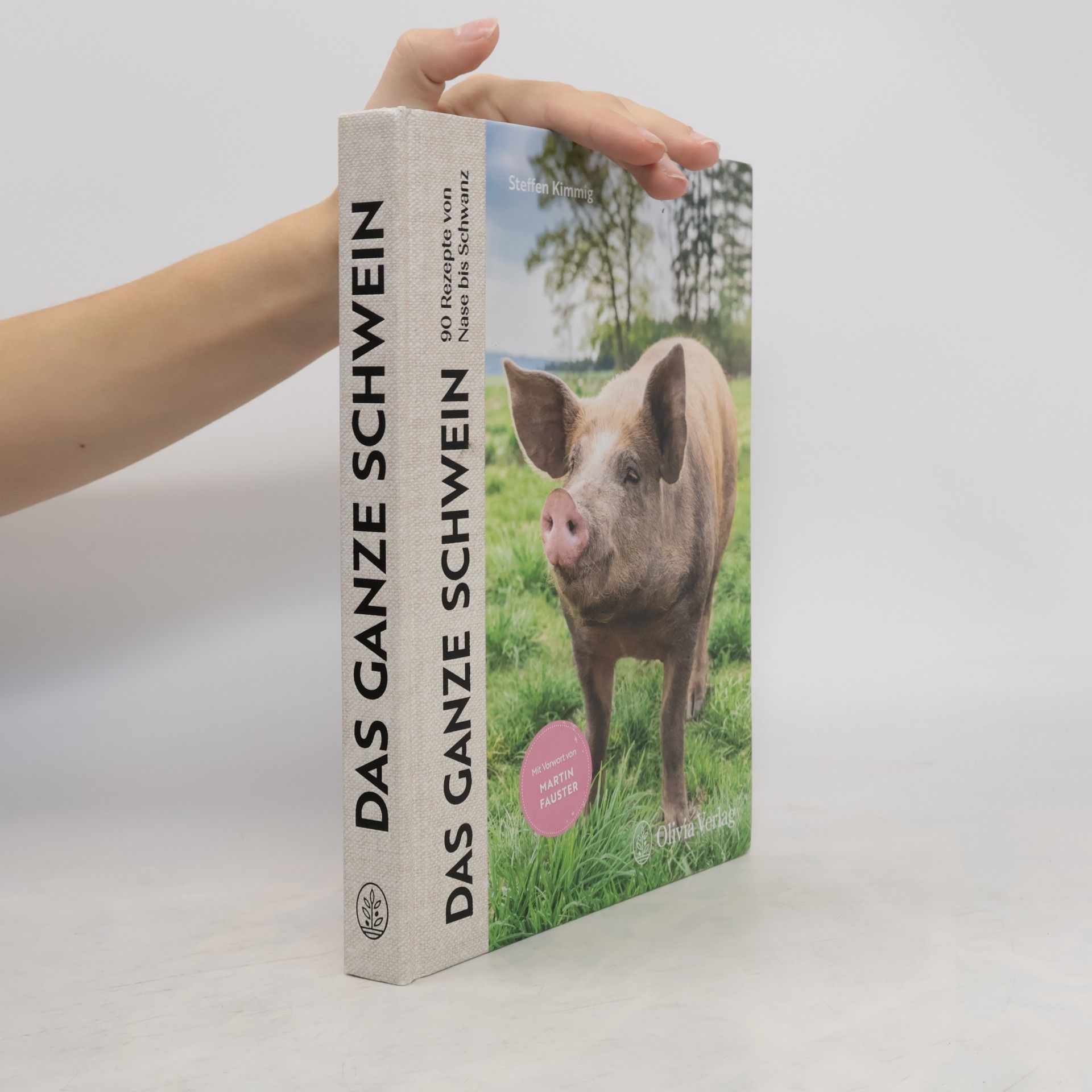 Steffen Kimmig Das ganze Schwein