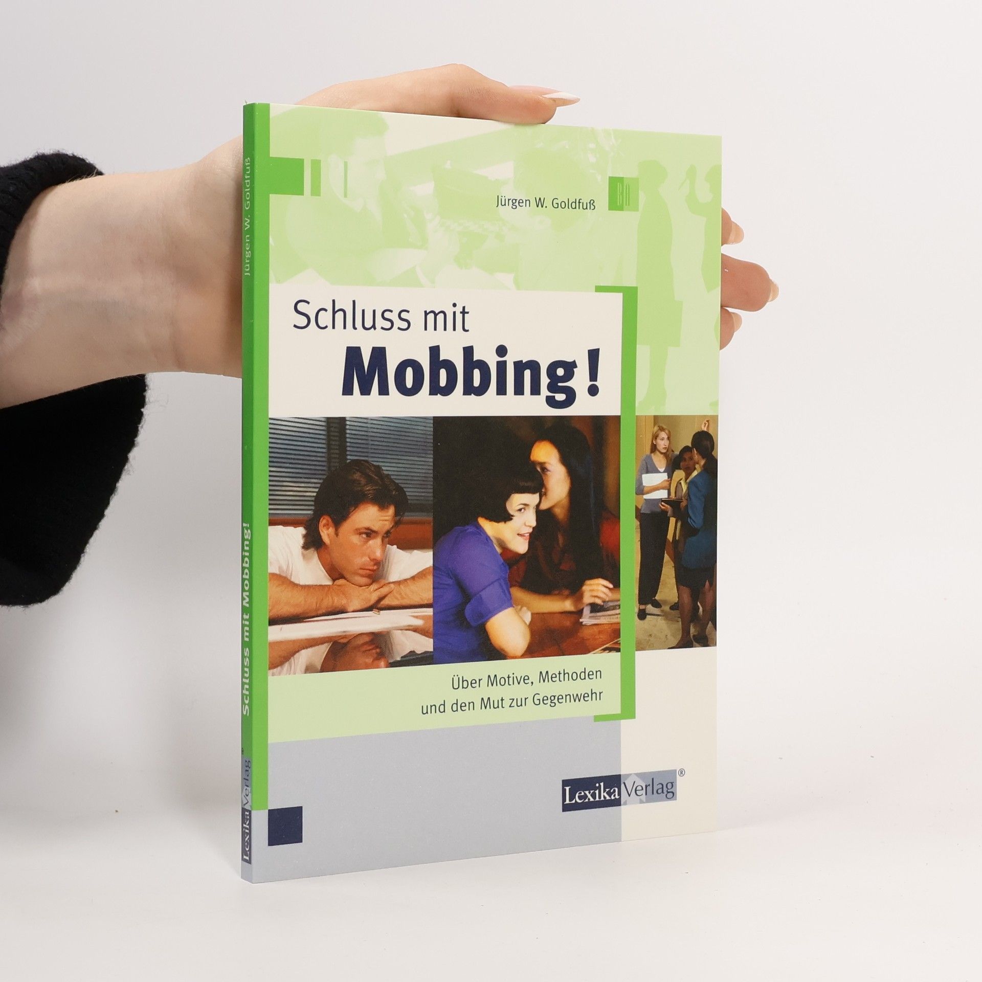 Jürgen W. Goldfuß Schluss mit Mobbing!