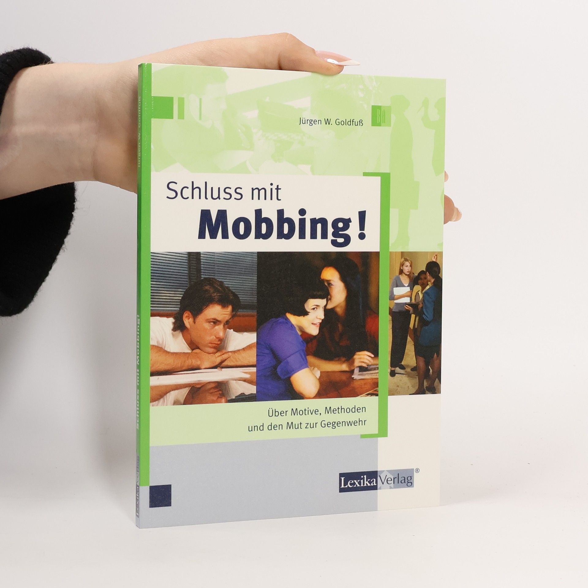 Jürgen W. Goldfuß Schluss mit Mobbing!