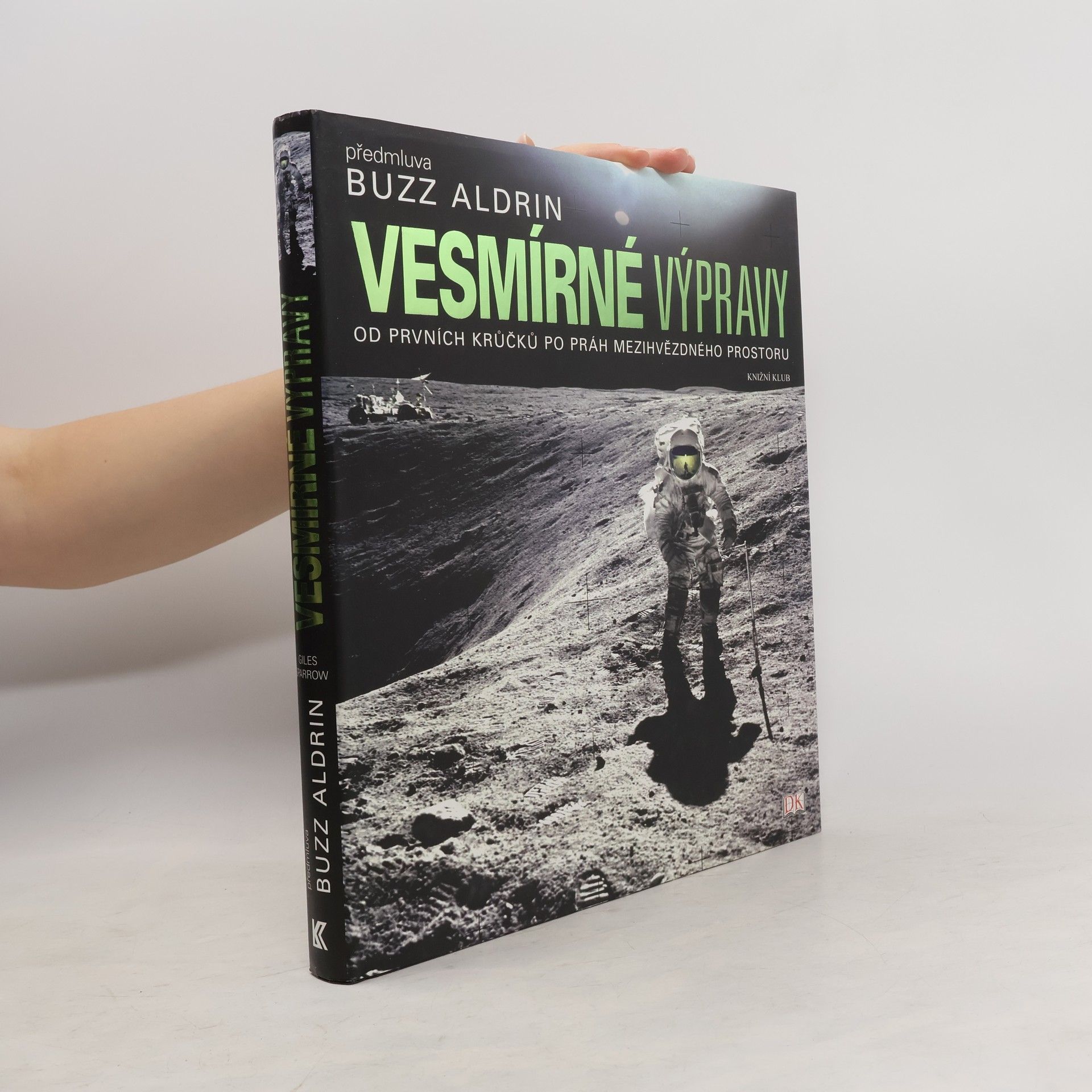 Giles Sparrow Vesmírné výpravy : od prvních krůčků po práh mezihvězdného prostoru