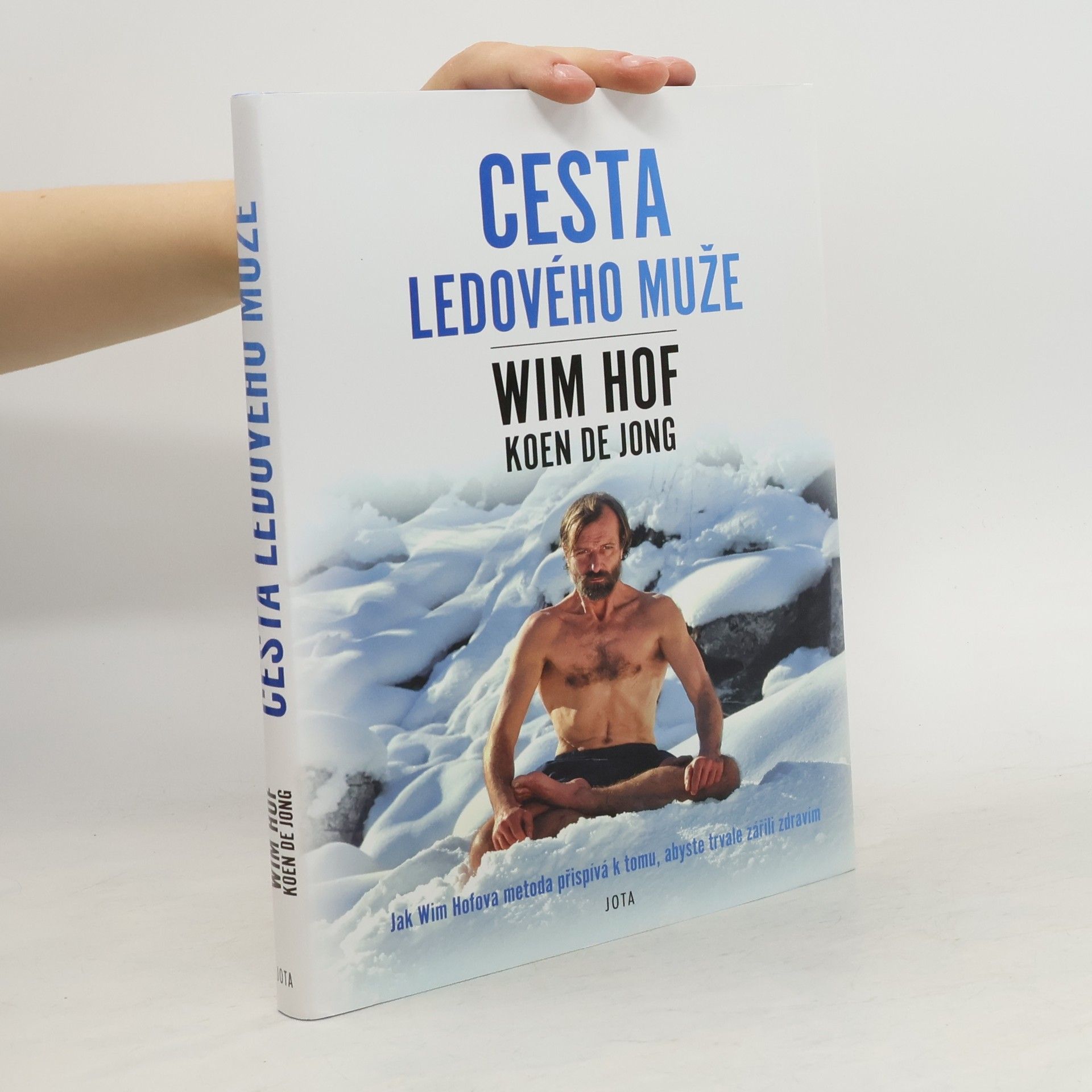 Wim Hof Wim Hof. Cesta ledového muže