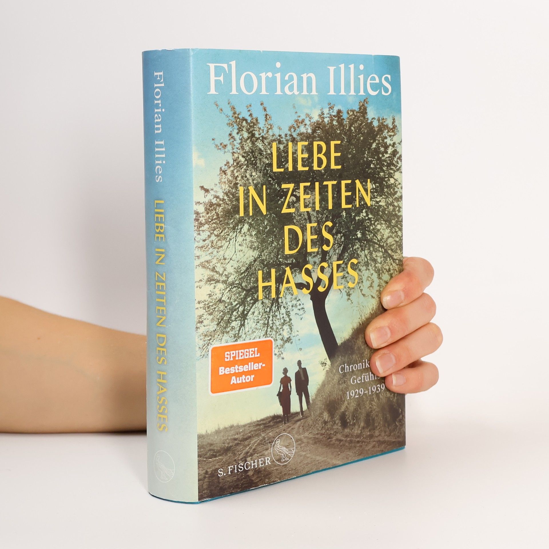 Florian Illies Liebe in Zeiten des Hasses