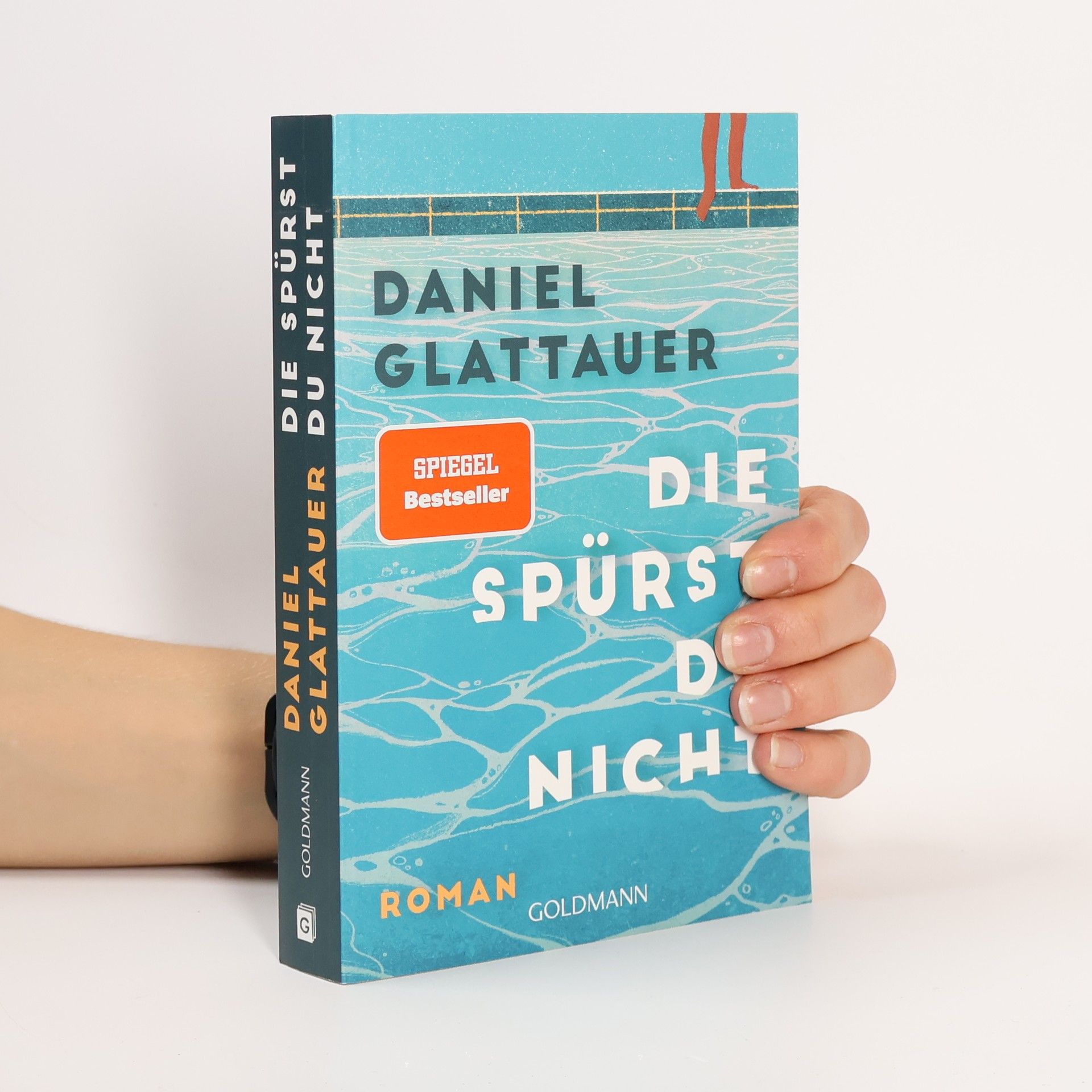 Daniel Glattauer Die spürst du nicht