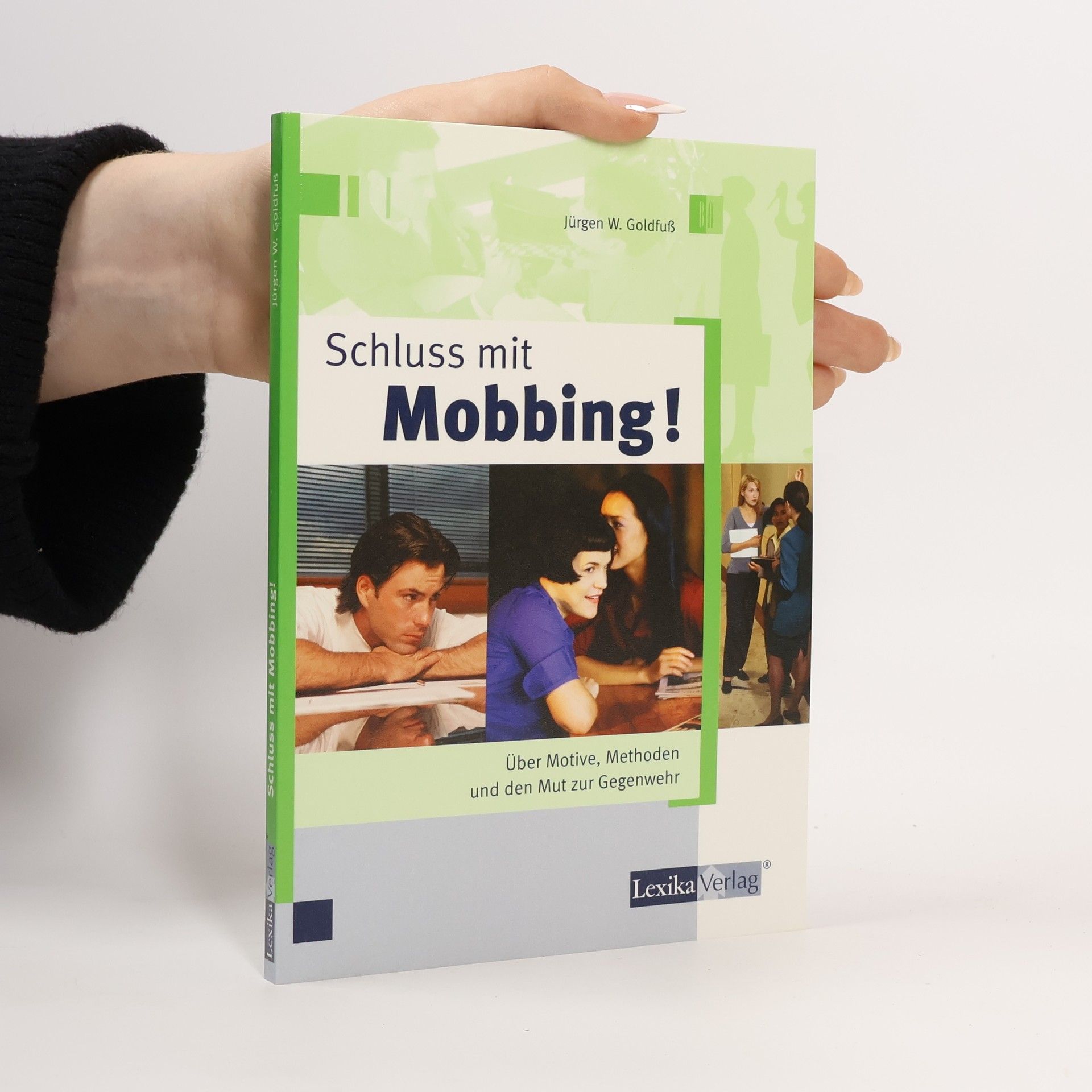 Jürgen W. Goldfuß Schluss mit Mobbing!