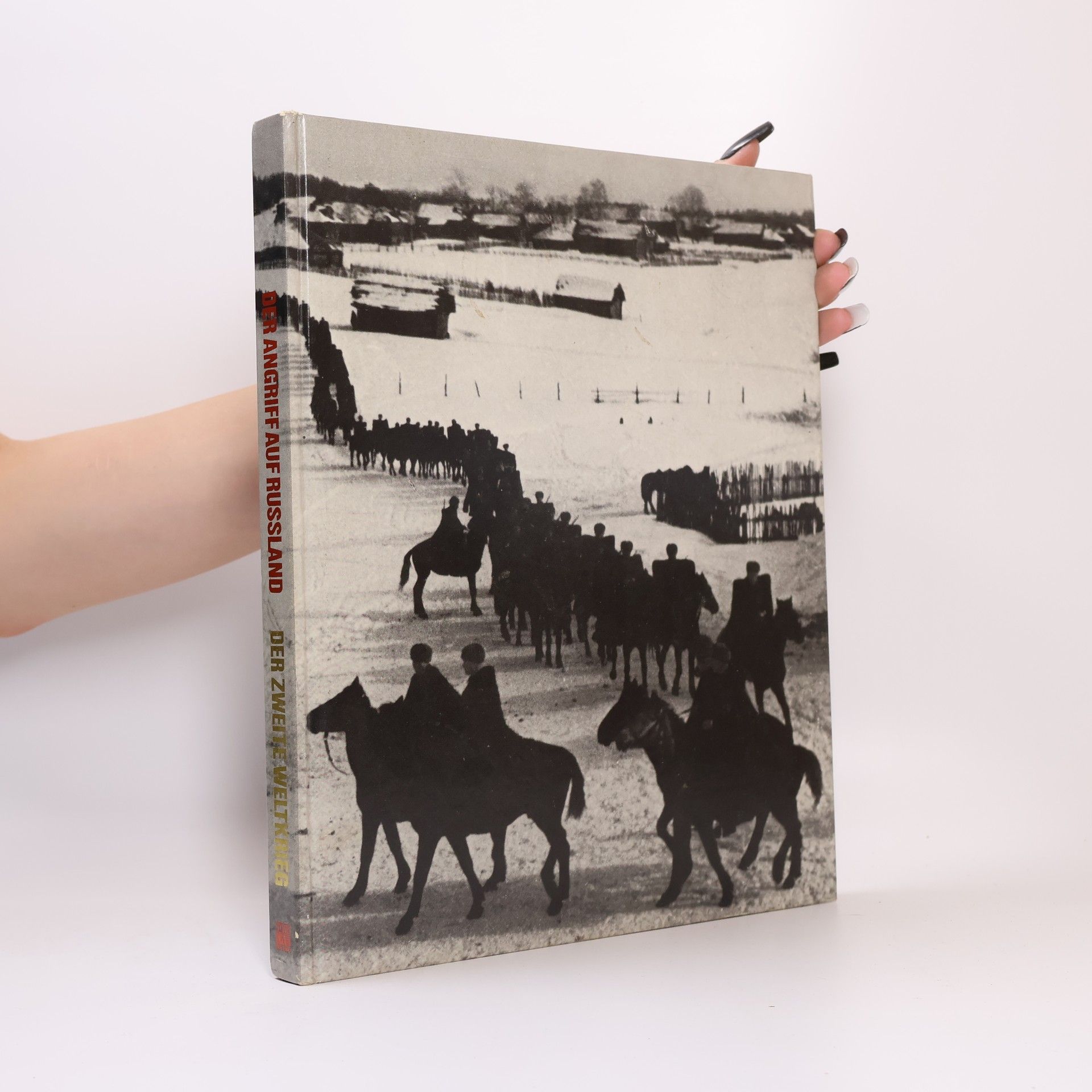 Kolektív autorov Der Angriff auf Russland. Der zweite Weltkrieg