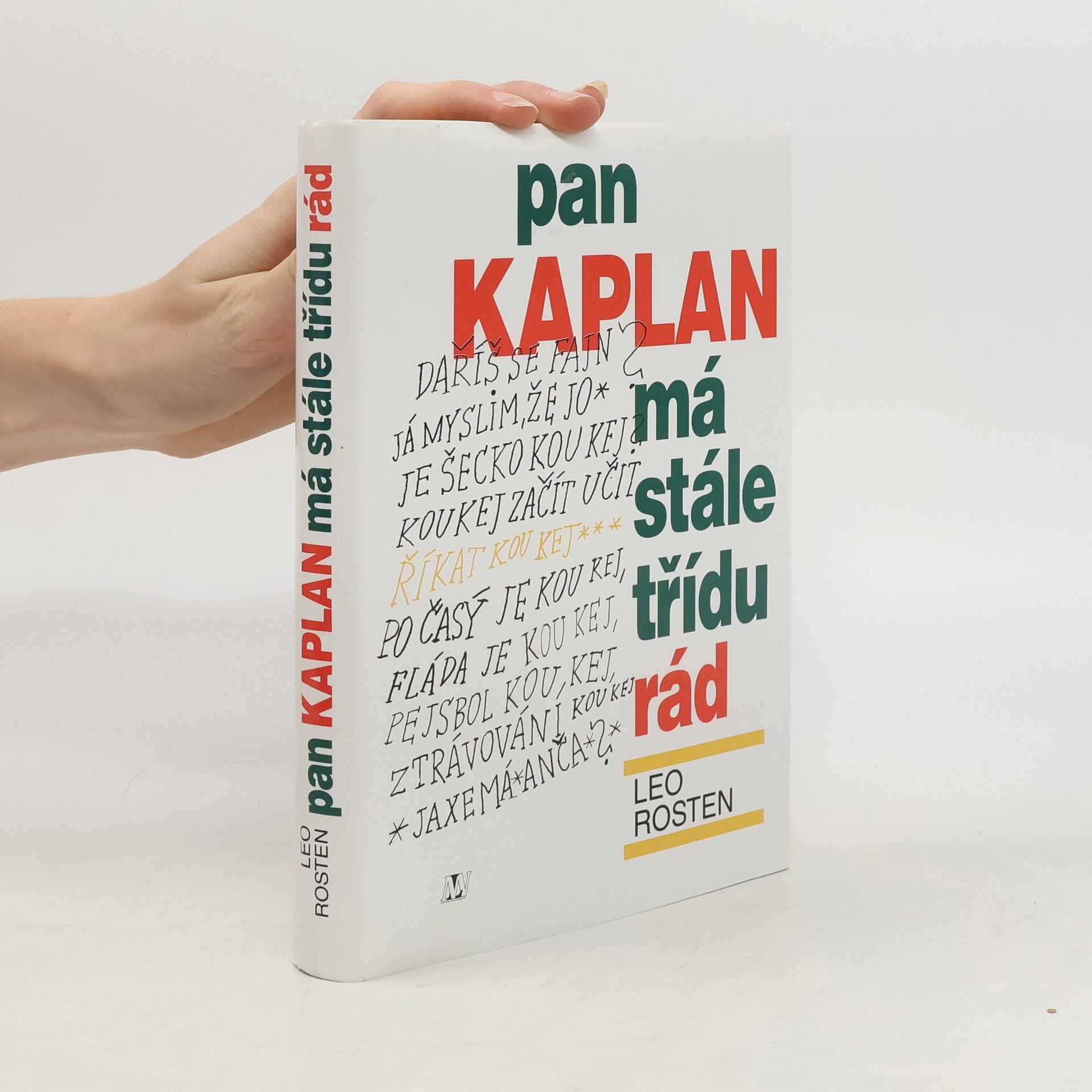 Leo Rosten Pan Kaplan má stále třídu rád