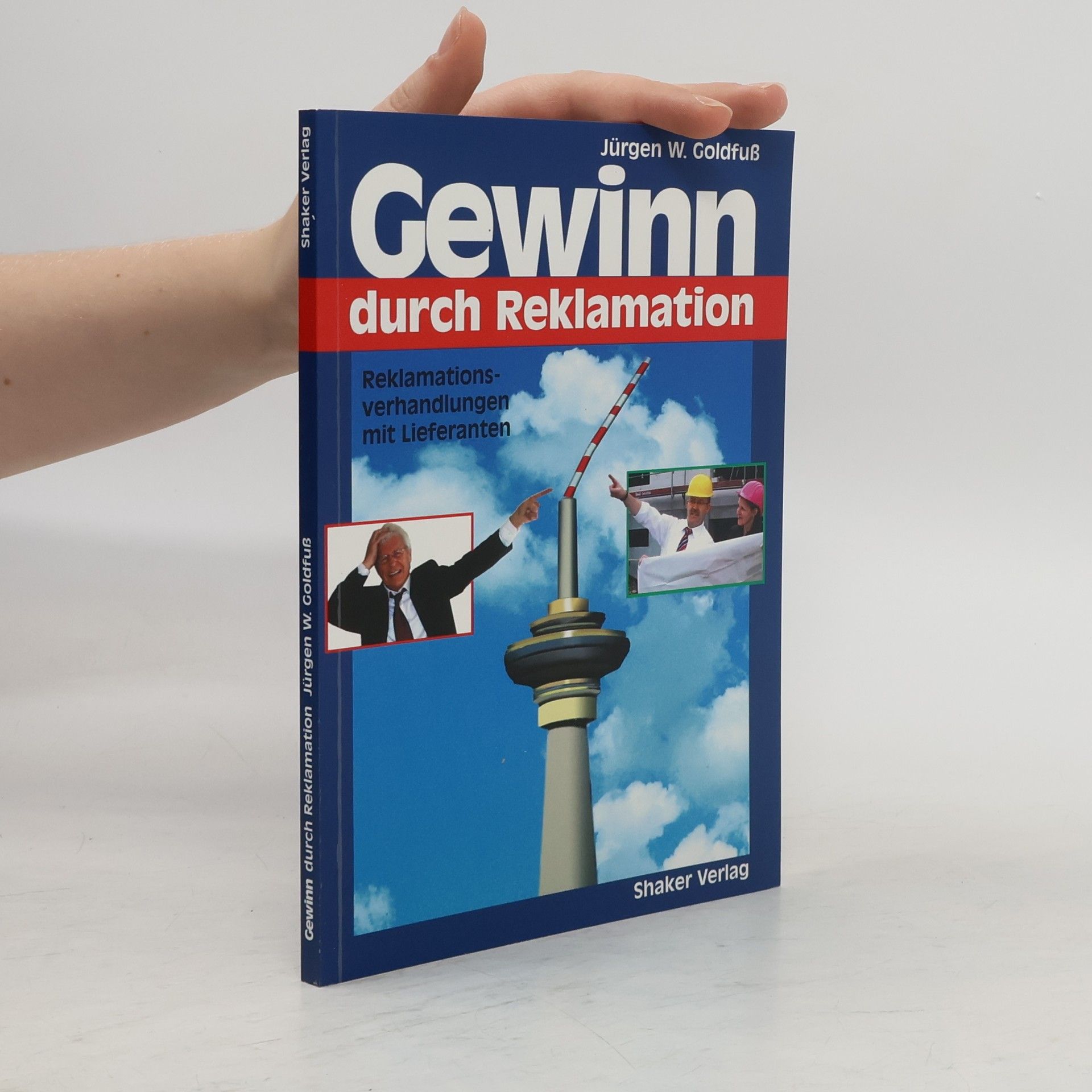 Jürgen W. Goldfuß Gewinn durch Reklamation