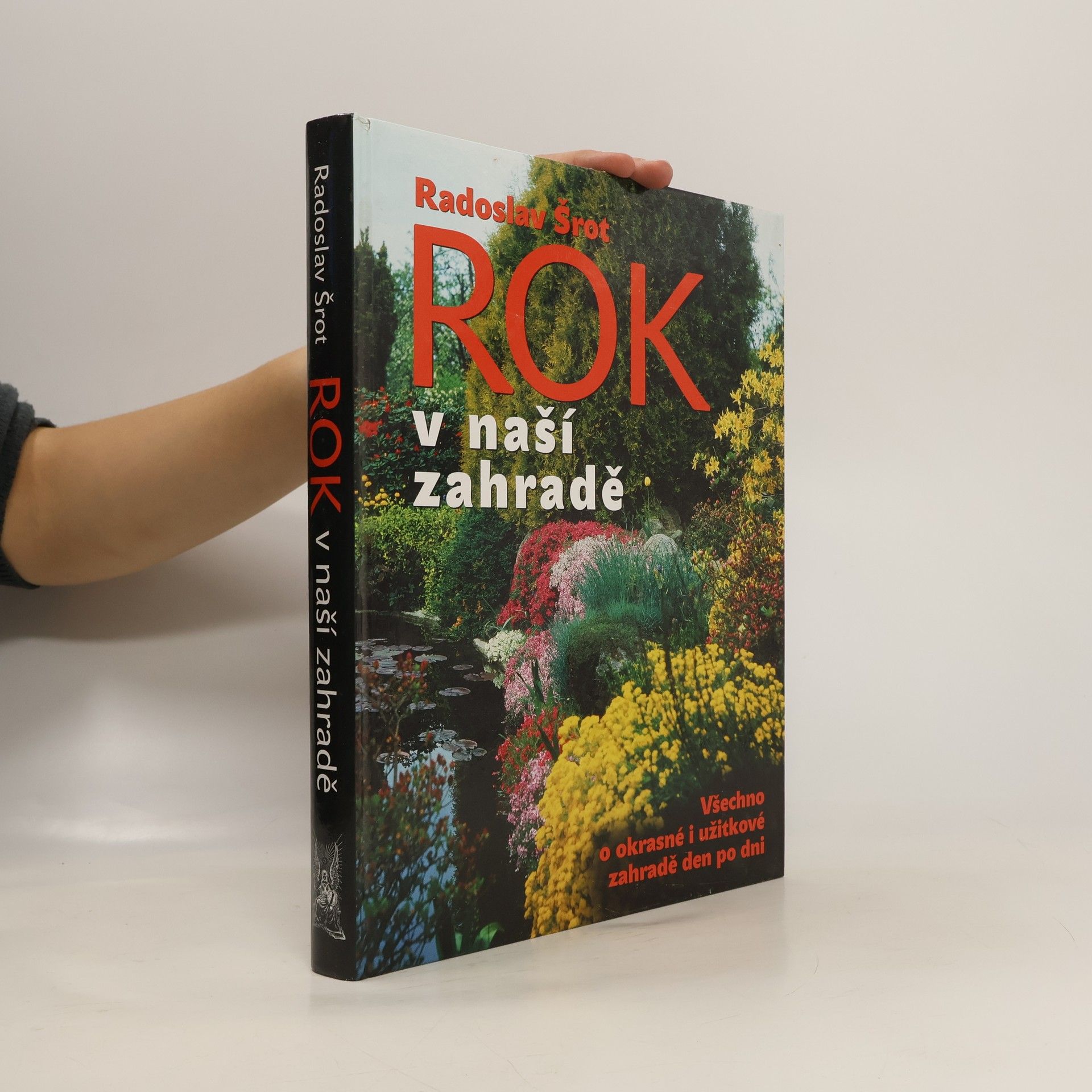 Radoslav Šrot Rok v naší zahradě