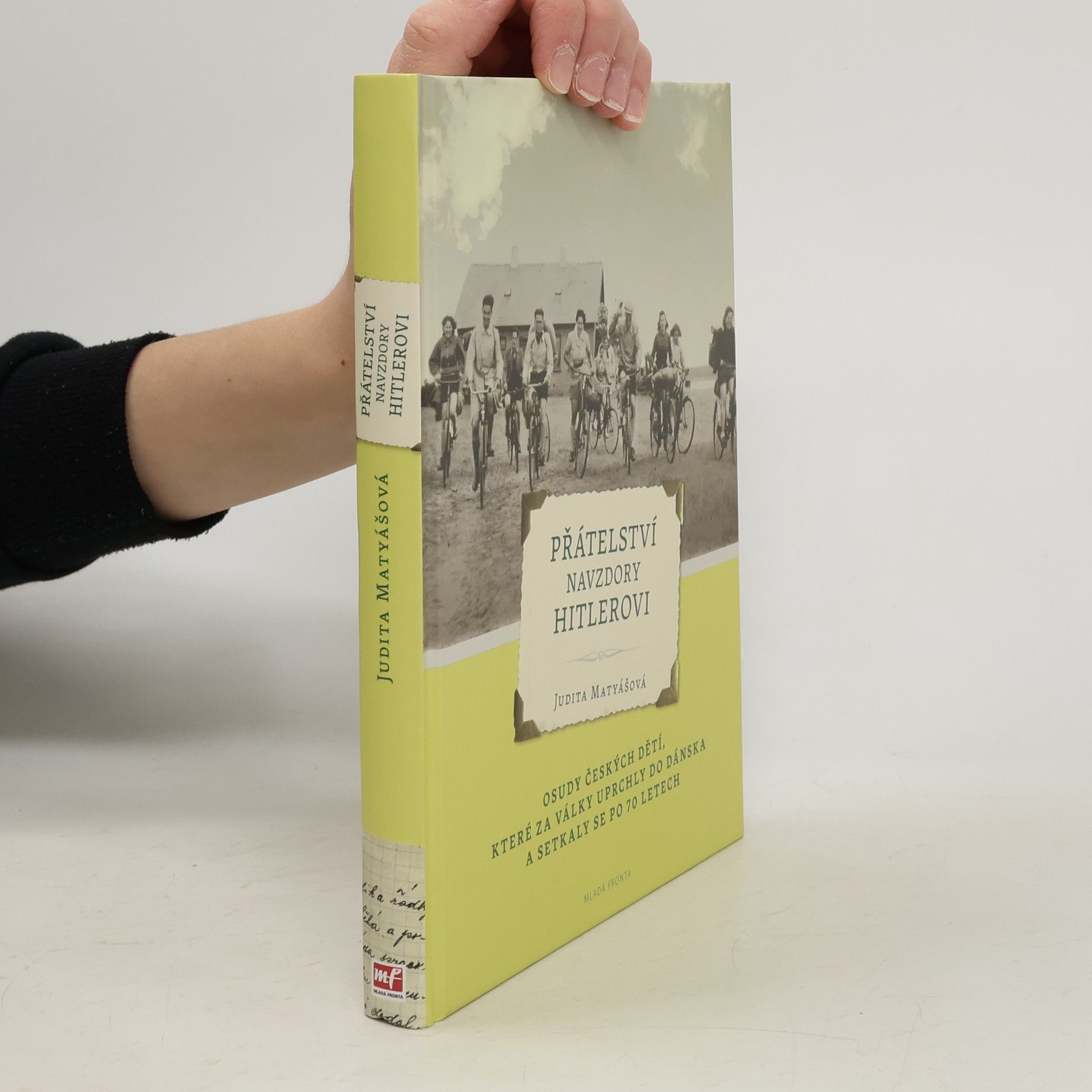 Judita Matyášová Přátelství navzdory Hitlerovi
