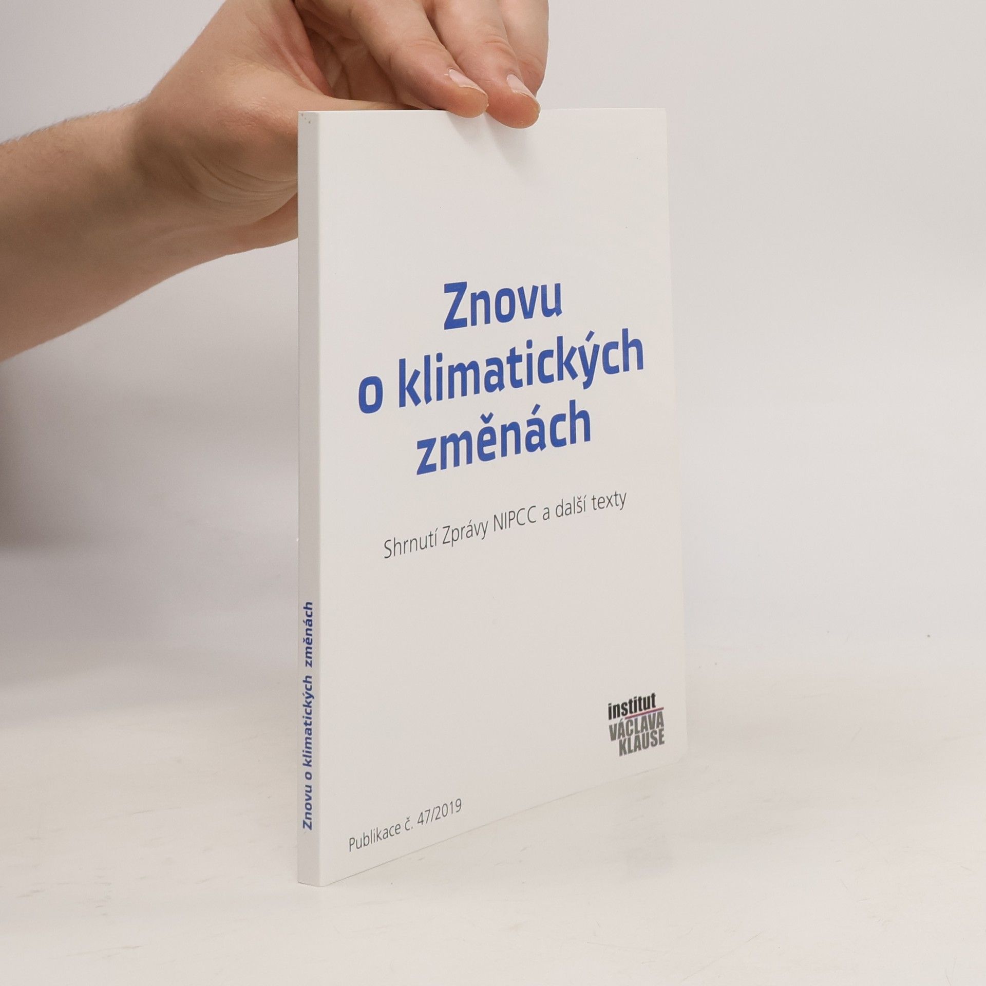 Václav Klaus Znovu o klimatických změnách : shrnutí zprávy NIPCC a další texty