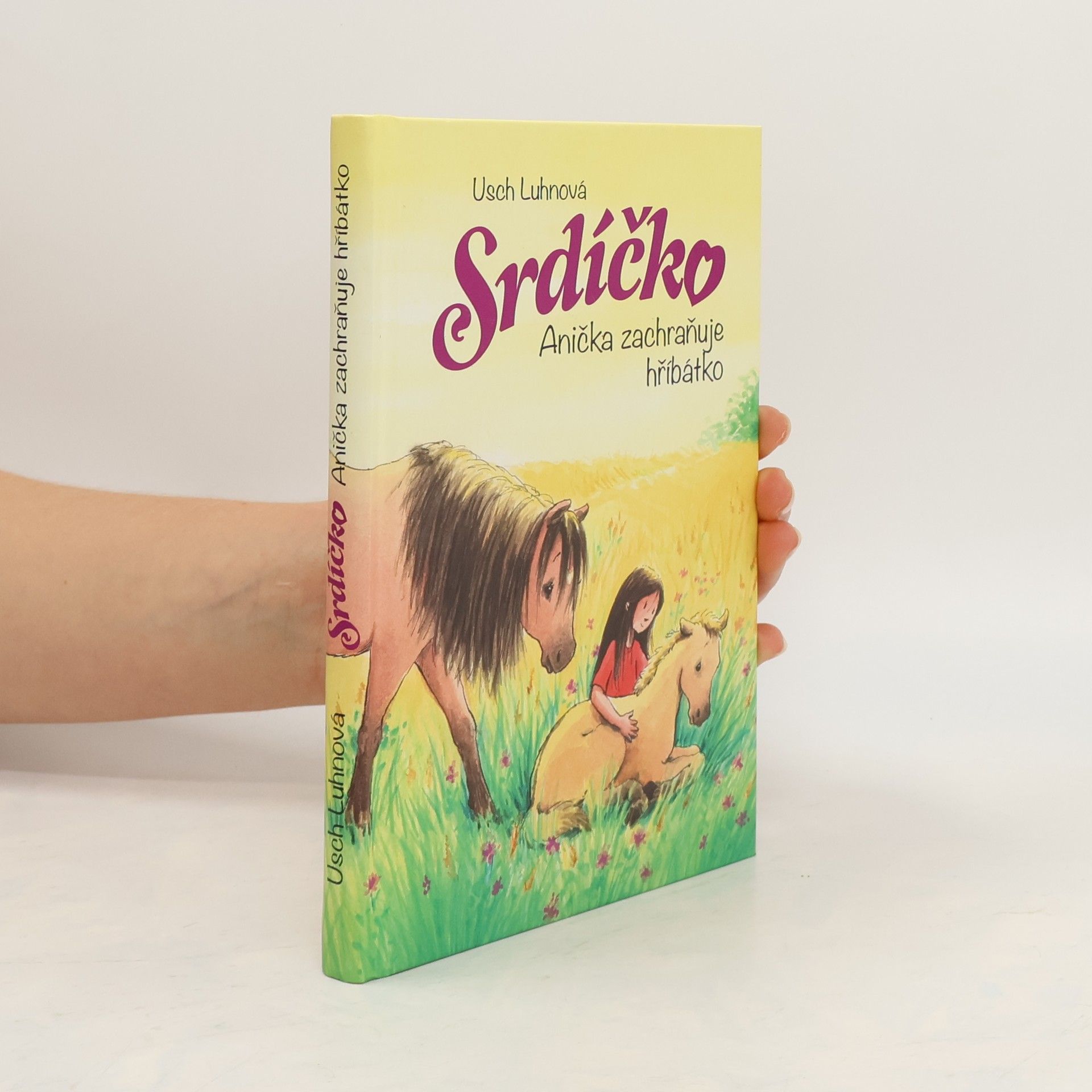 Usch Luhn Srdíčko - Anička zachraňuje hříbátko