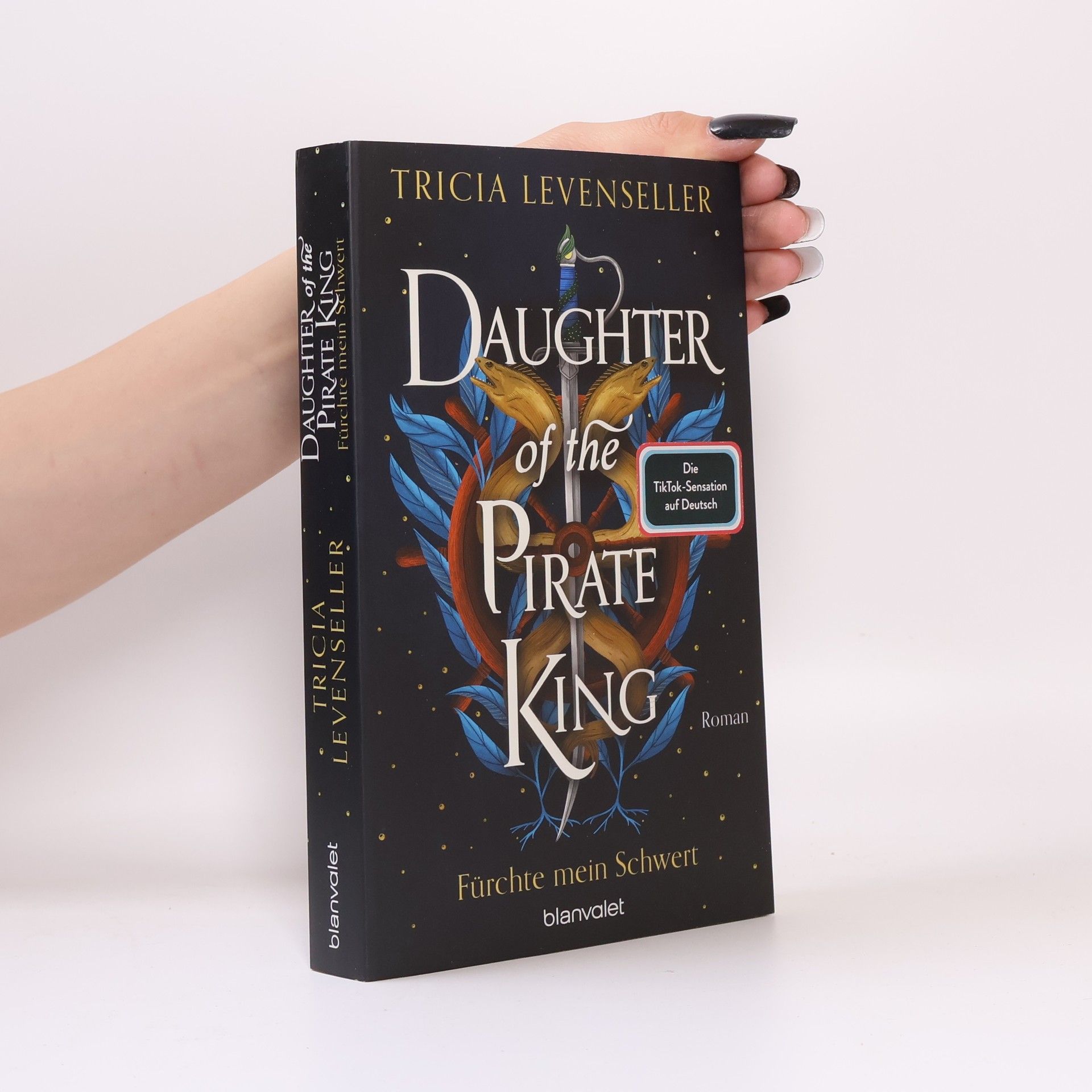 Tricia Levenseller Daughter of the Pirate King - Fürchte mein Schwert / Pirate Queen Saga Bd.1