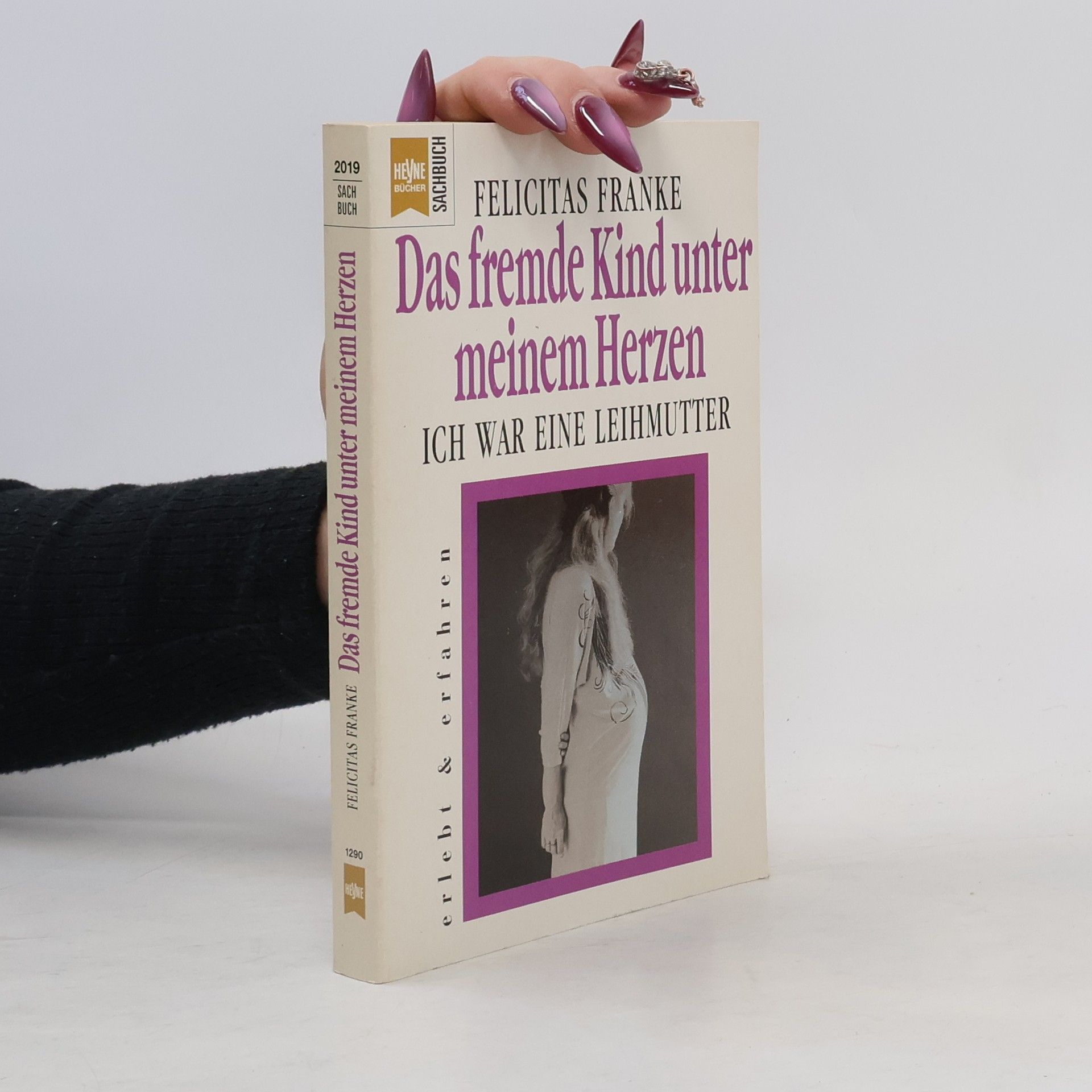 Felicitas Franke Das fremde Kind unter meinem Herzen