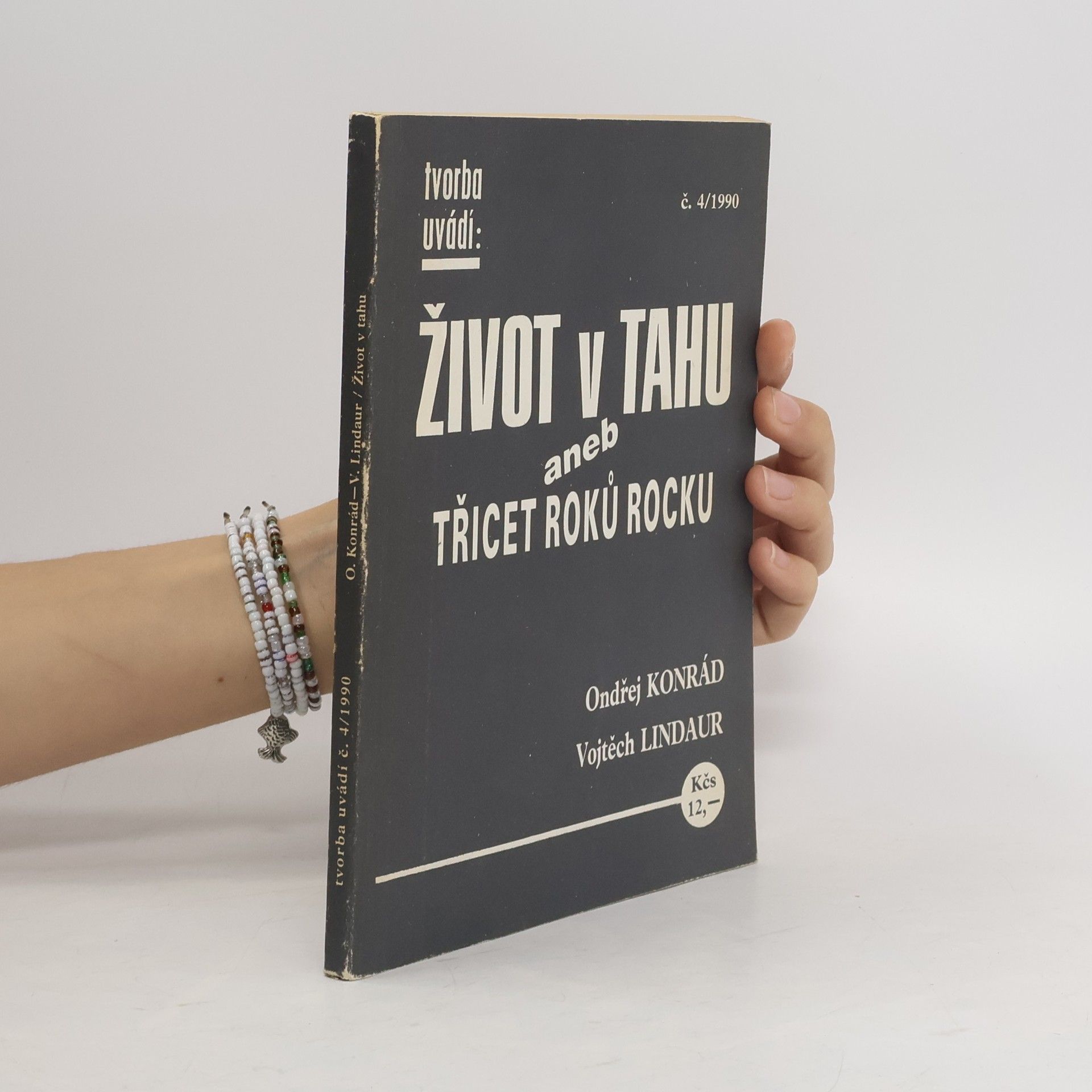 Vojtěch Lindaur Tvorba 4/1990. Život v tahu aneb Třicet roků rocku