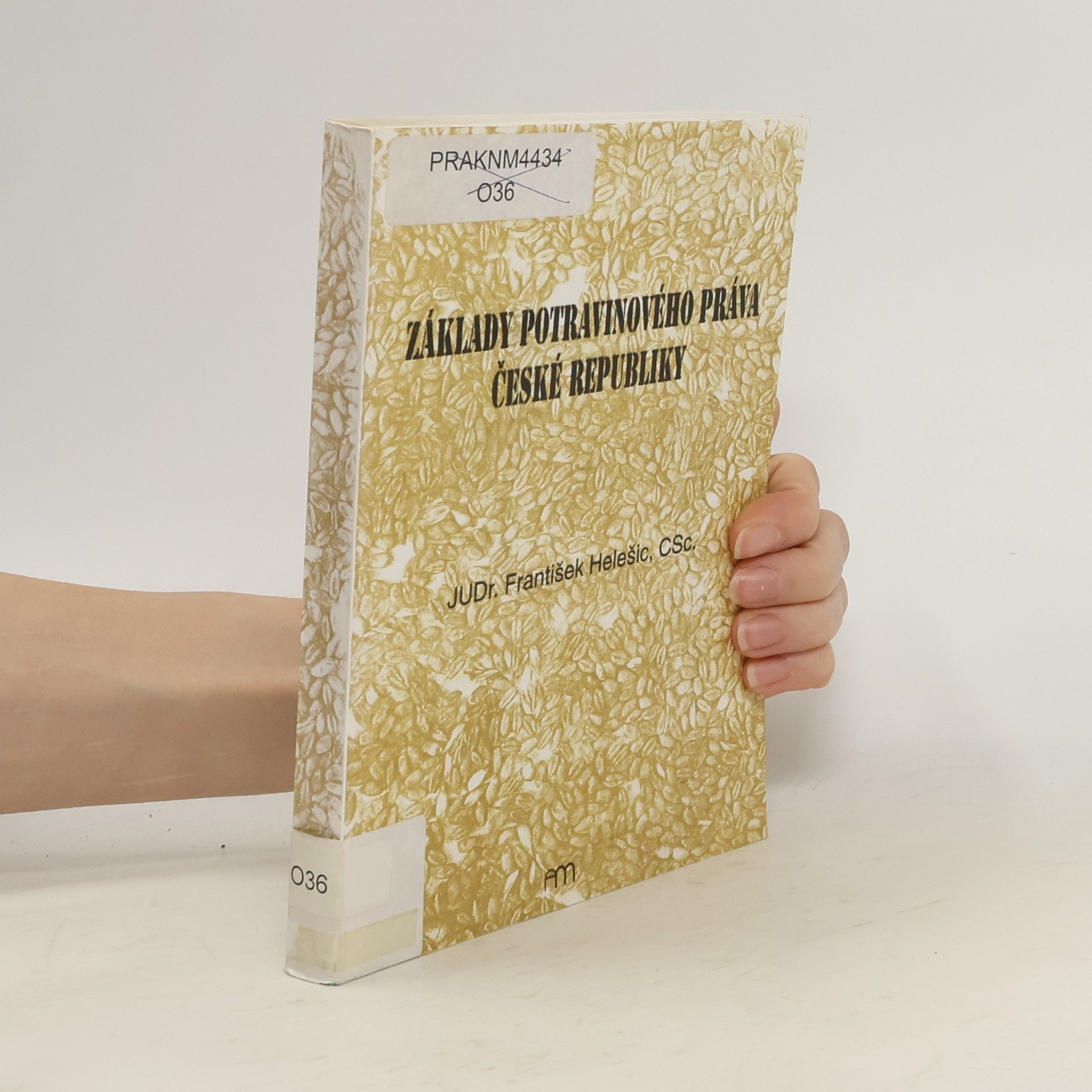 František Helešic Základy potravinového práva České republiky