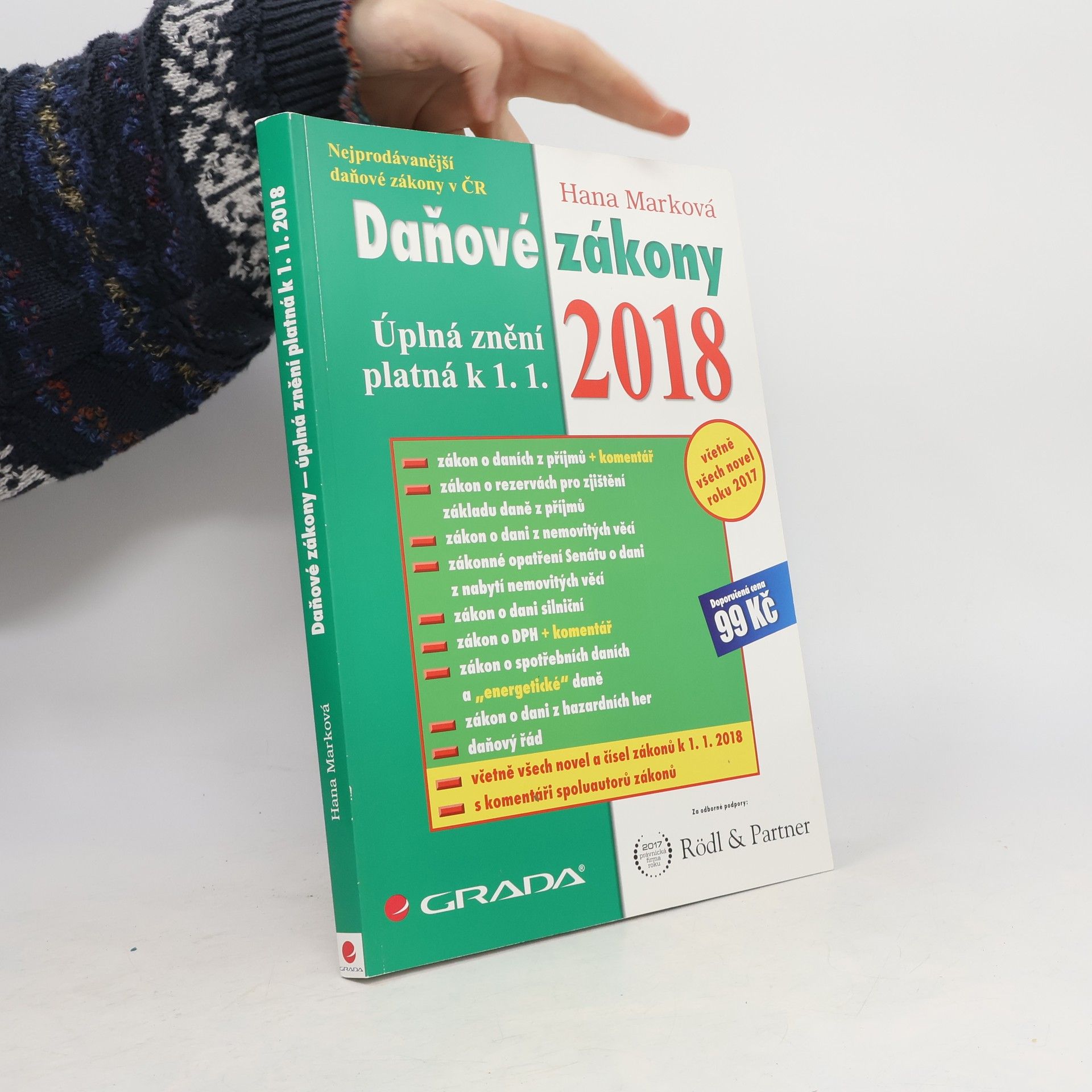 Hana Marková Daňové zákony Daňové zákony 2018 : Úplná znění platná k 1.1. 2018