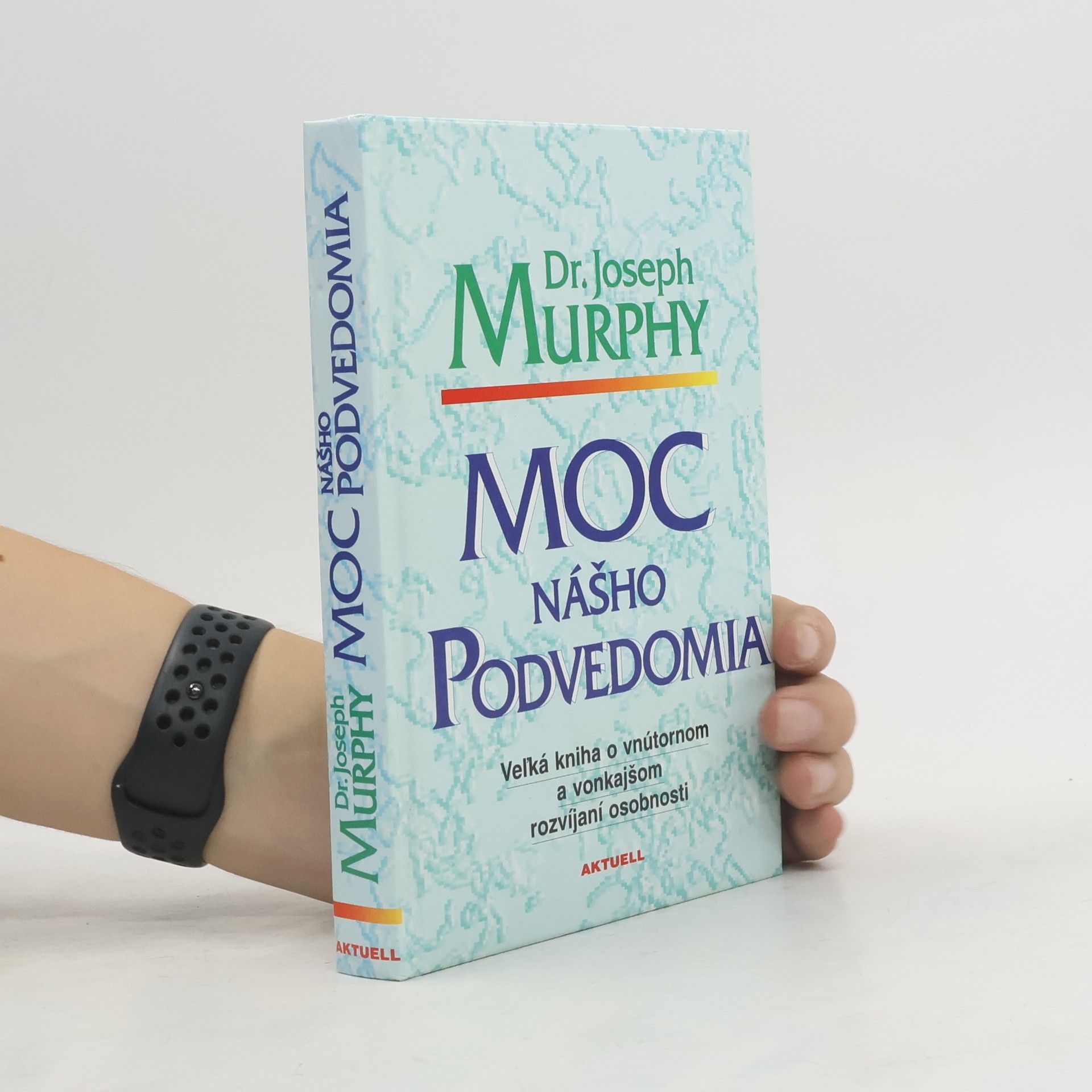 Joseph Murphy Moc nášho podvedomia