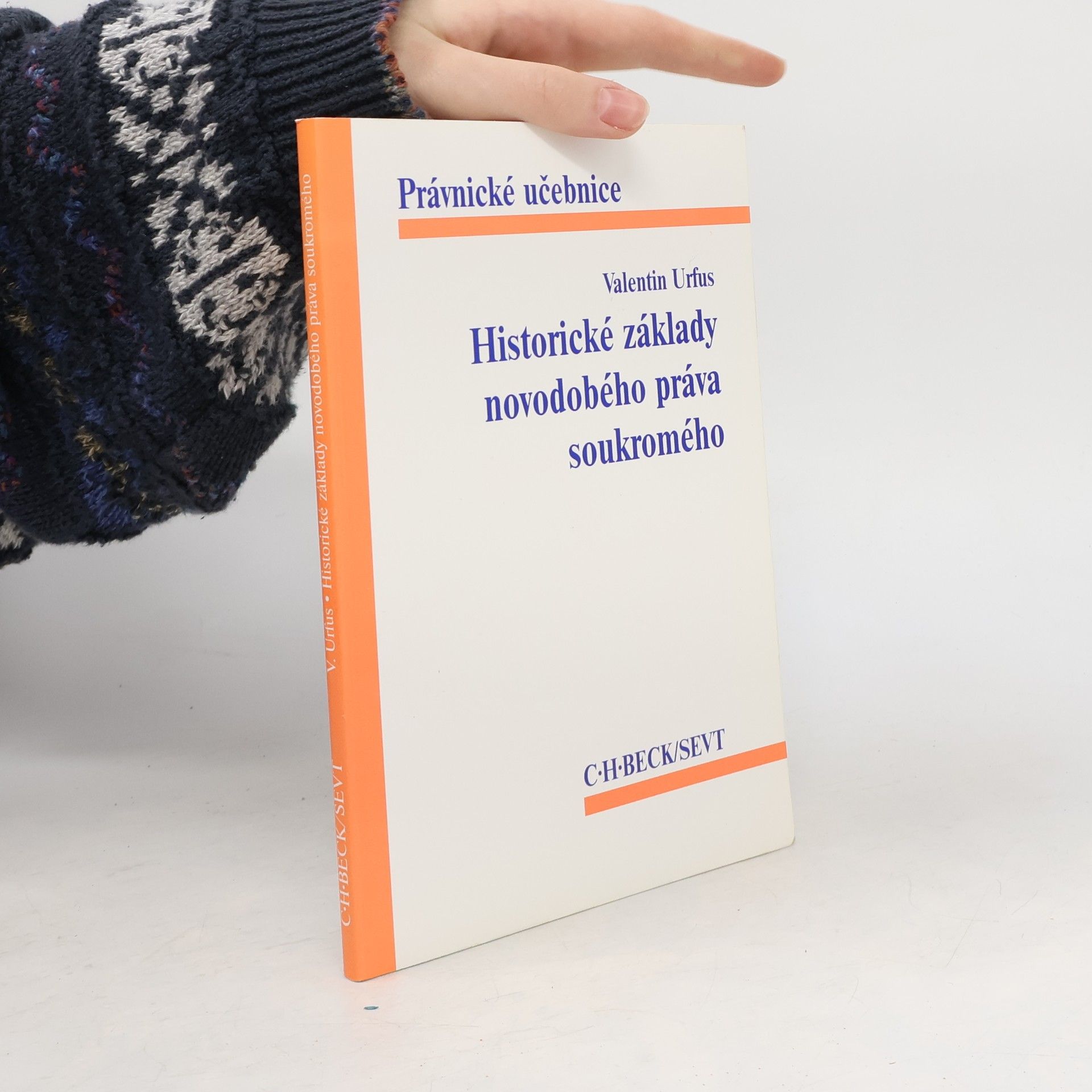 Valentin Urfus Historické základy novodobého práva soukromého