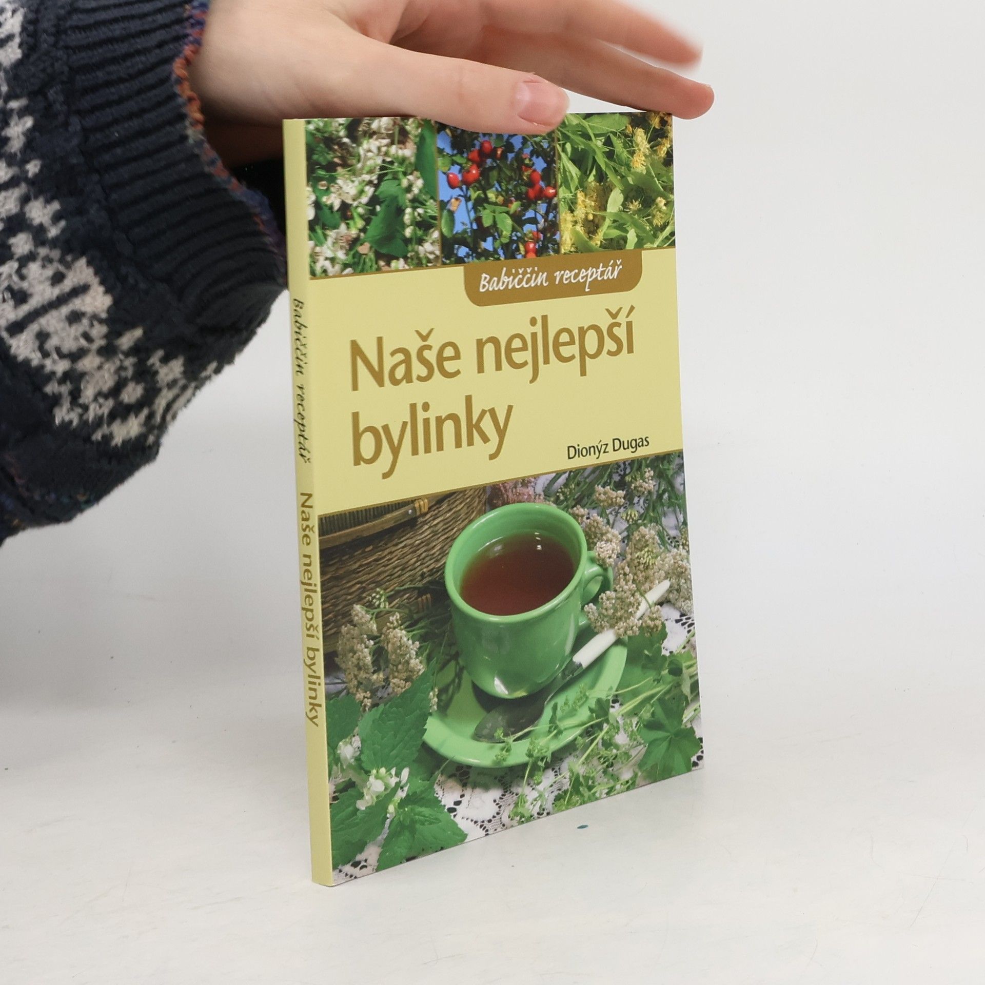 Dionýz Dugas Naše nejlepší bylinky