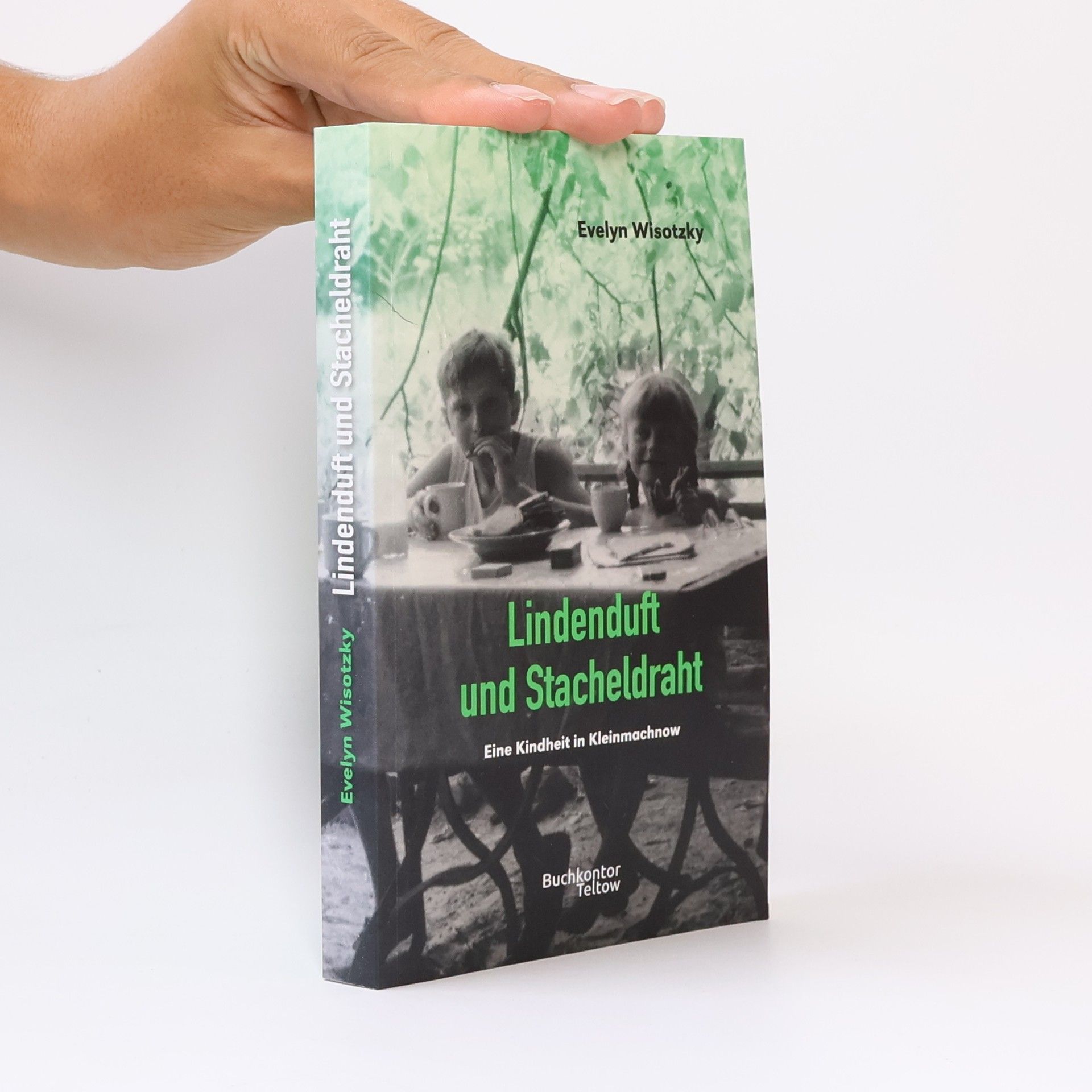 Lindenduft und Stacheldraht. Eine Kindheit in Kleinmachnow