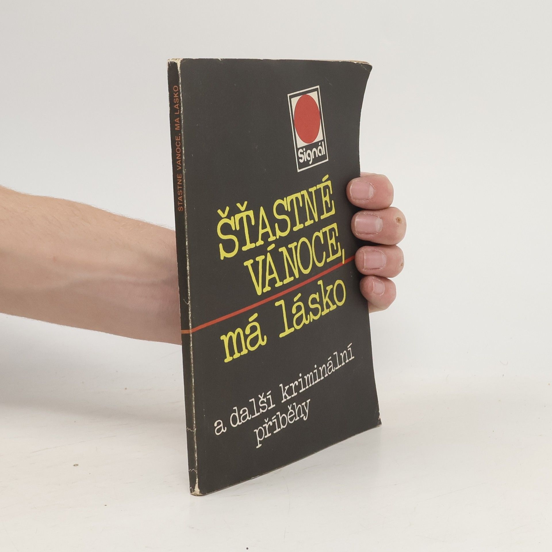 Šťastné vánoce, má lásko a další kriminální příběhy