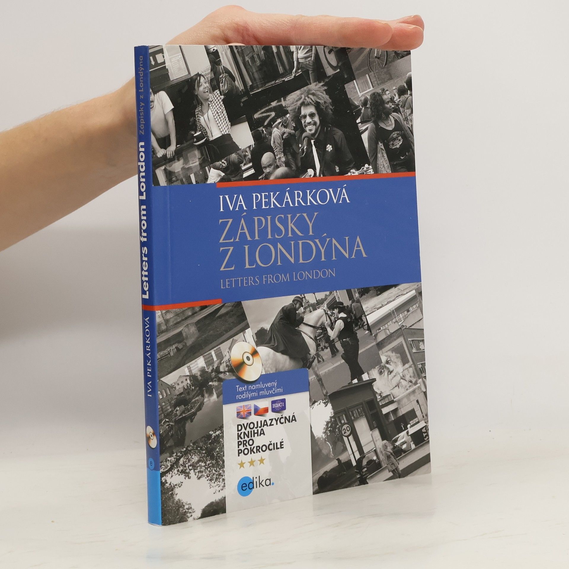Iva Pekárková Zápisky z Londýna. Letters from London