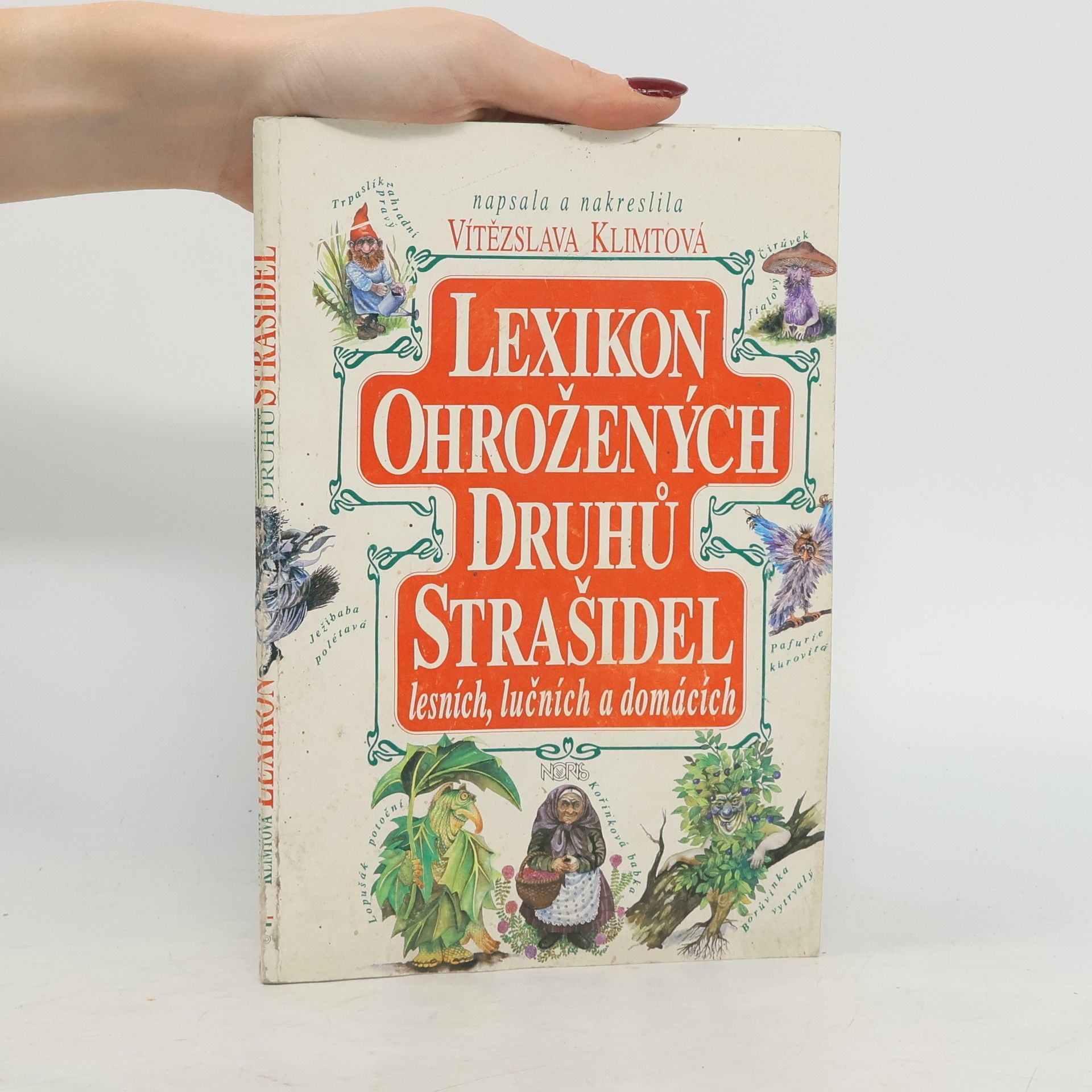 Vítězslava Klimtová Lexikon ohrožených druhů strašidel lesních, lučních a domácích
