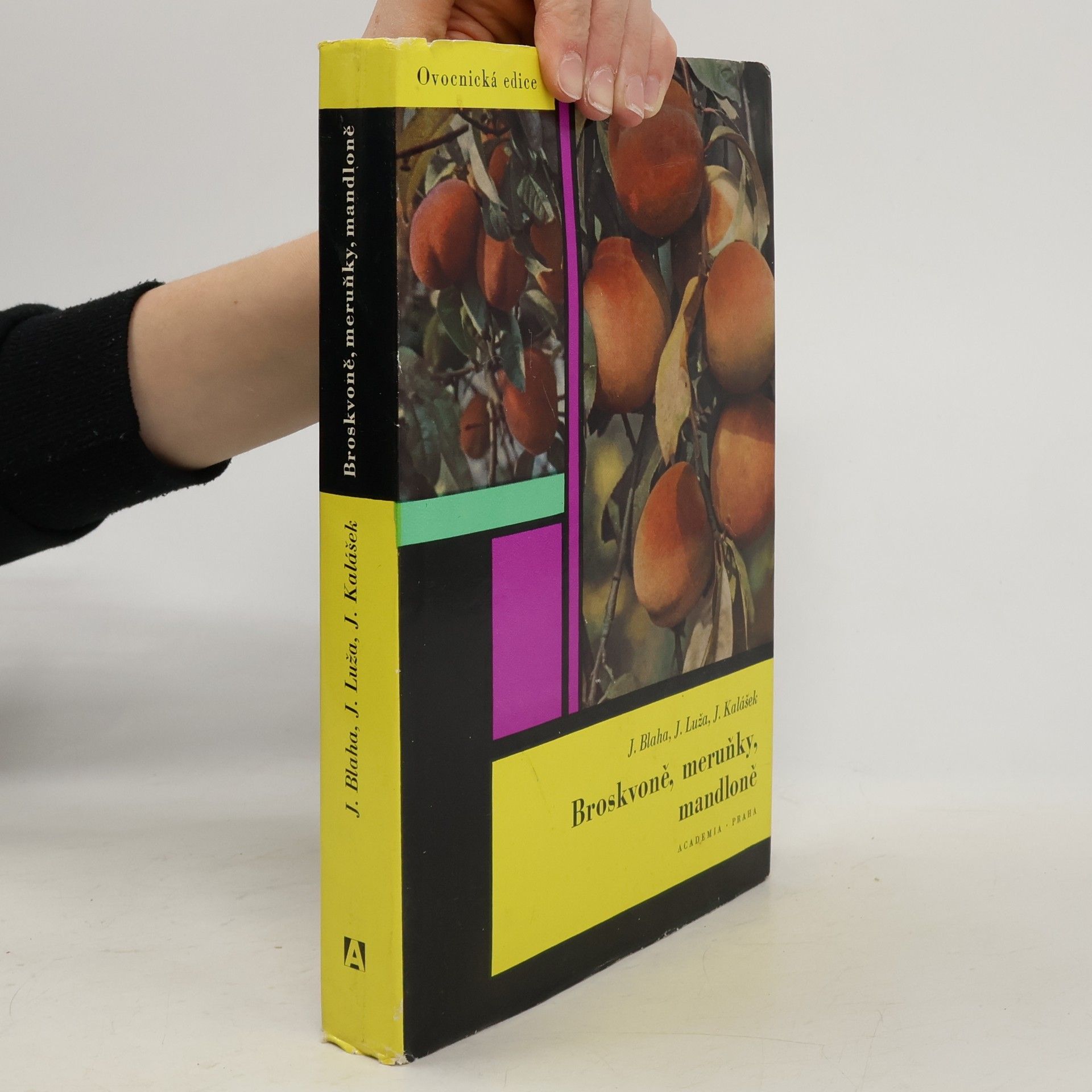 Josef Blaha Broskvoně, meruňky, mandloně