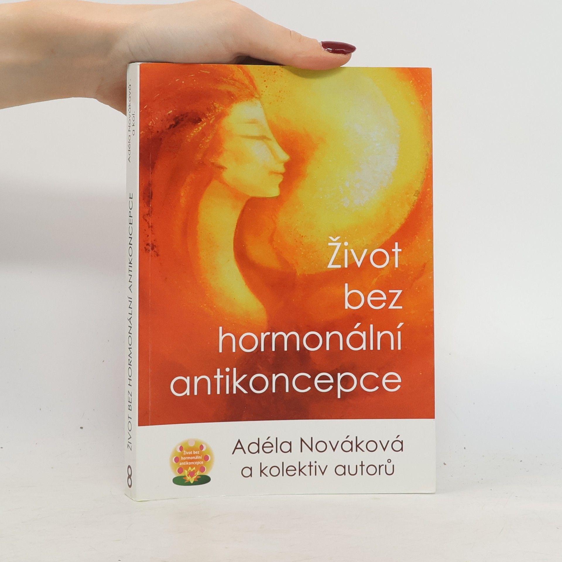Adéla Nováková Život bez hormonální antikoncepce