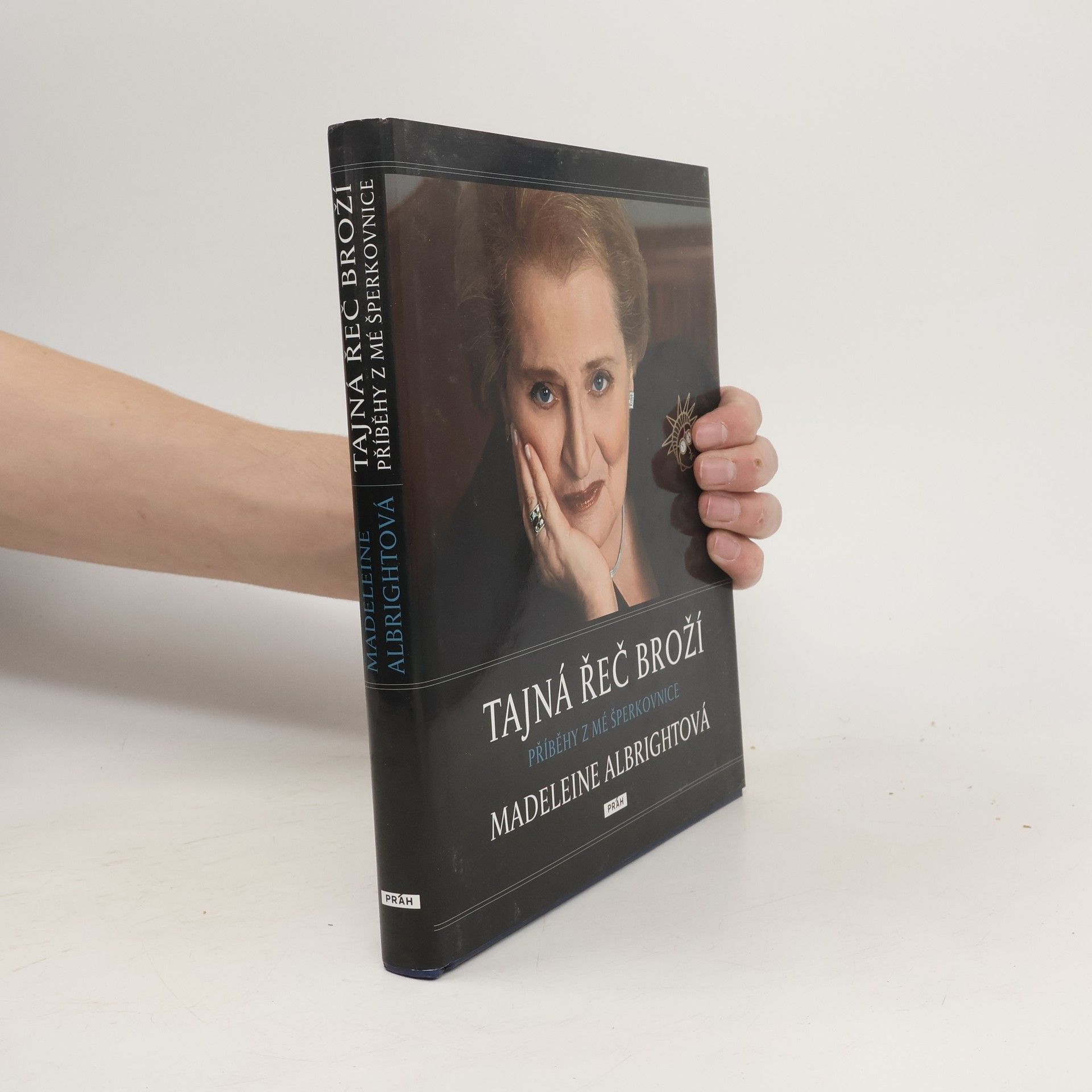 Madeleine Albrightová Tajná řeč broží : příběhy z mé šperkovnice
